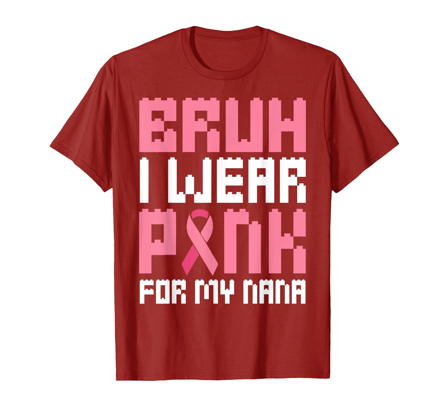 Bruh, I Wear Pink for My Nana Breast Cancer Awareness Boys T-Shirt