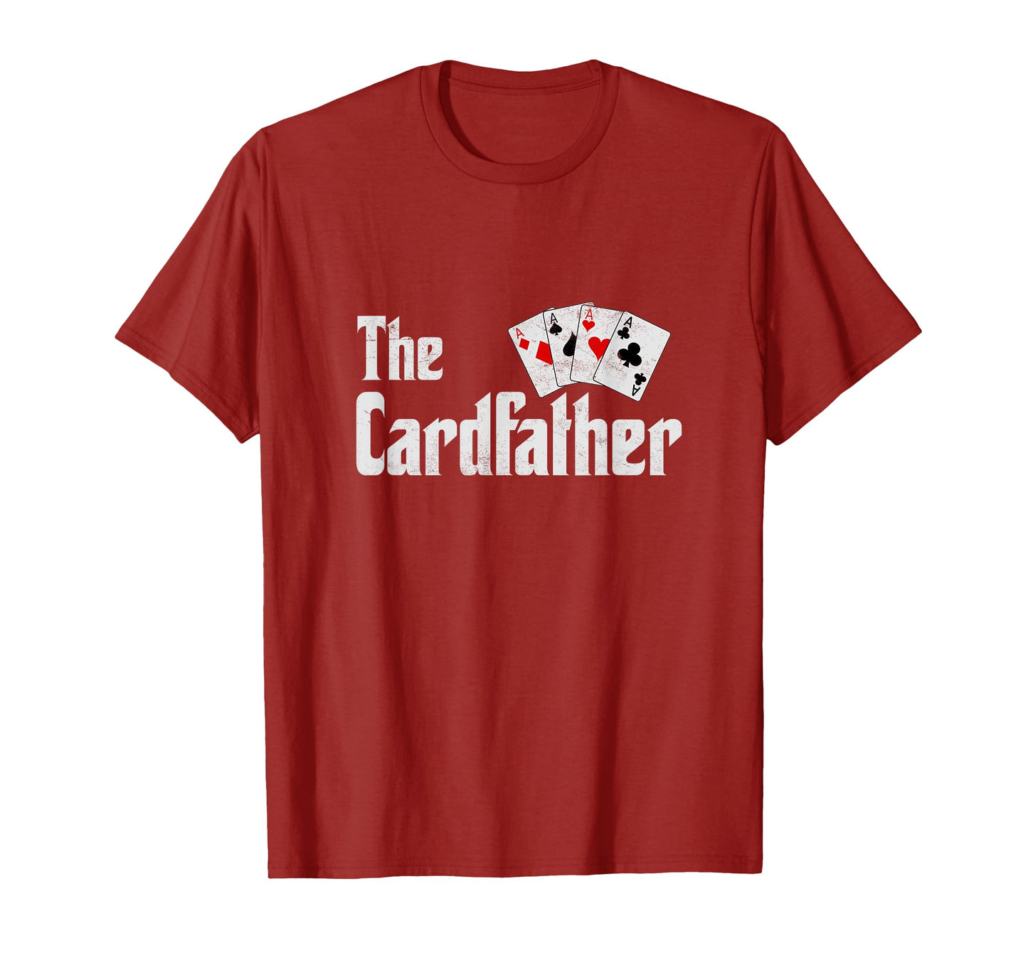 The Card Father Poker Game Cards Playing Dad Father's Dad T-Shirt