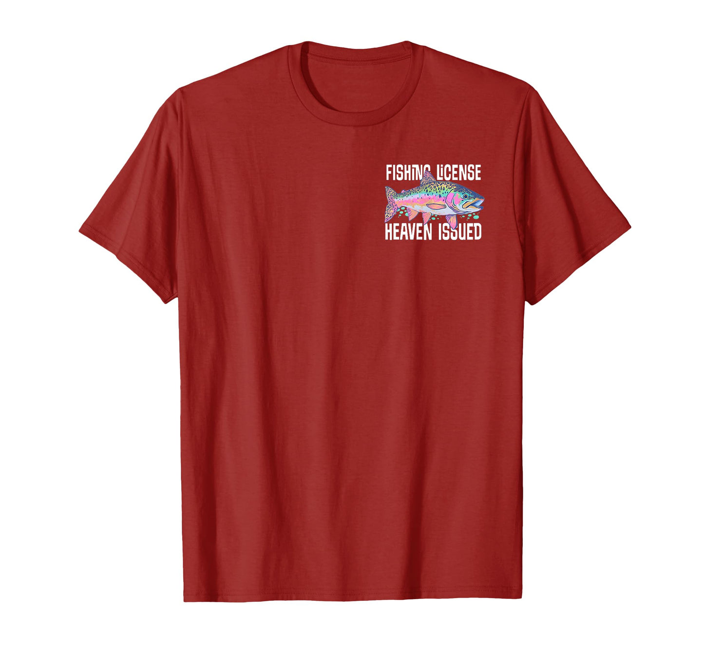 Fishing License Heaven Issued He Called Me To Fish (2 Sides) T-Shirt