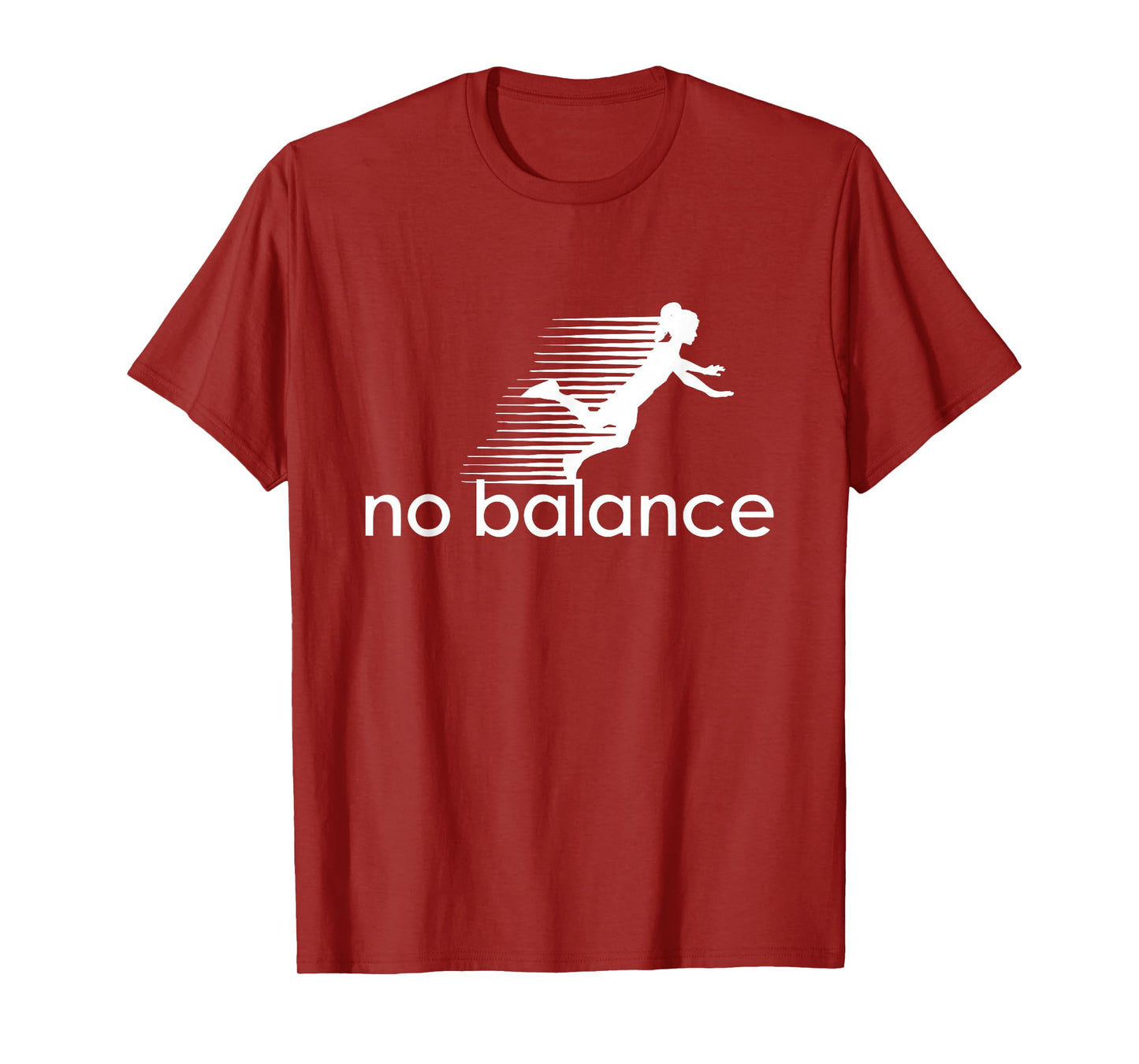 No Balance Girl - Funny Parody Design for Sports and Humor T-Shirt