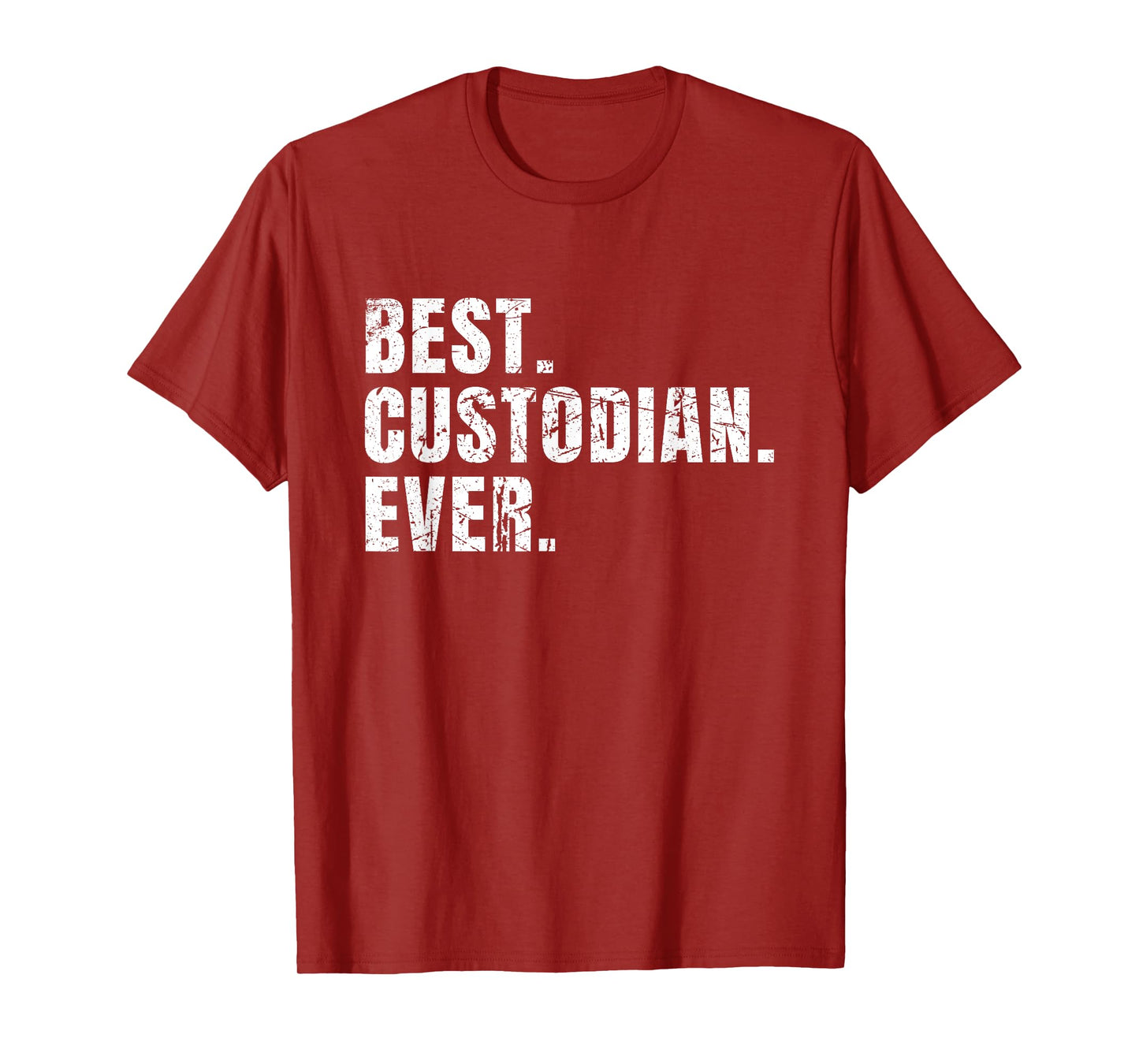 Best Custodian Ever School Janitor T-Shirt