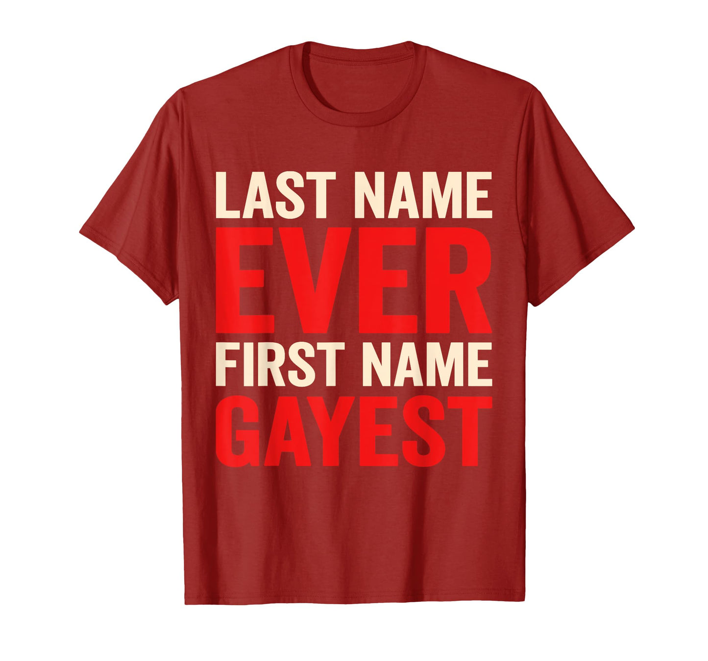 Retro Last Name Ever First Name Gayest For Men Women Costume T-Shirt