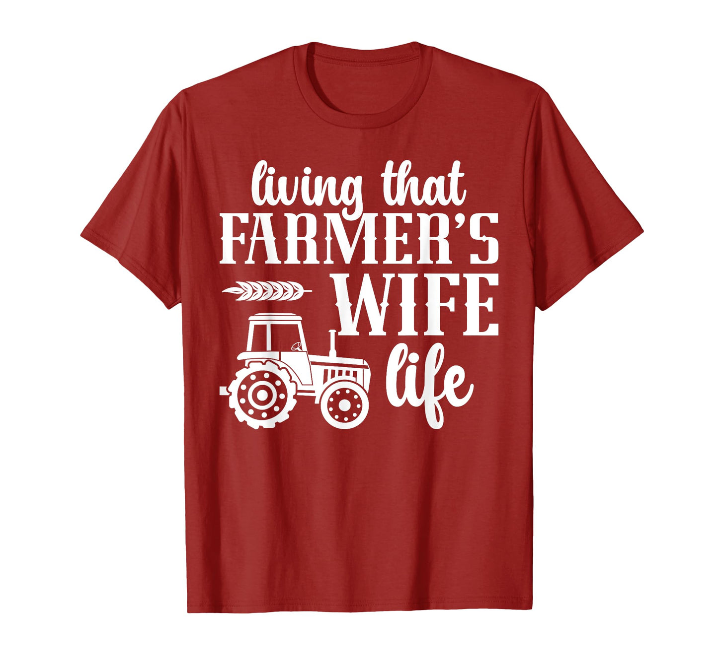 Farmer's Wife Life Farm Wife Of A Farmer Wife T-Shirt