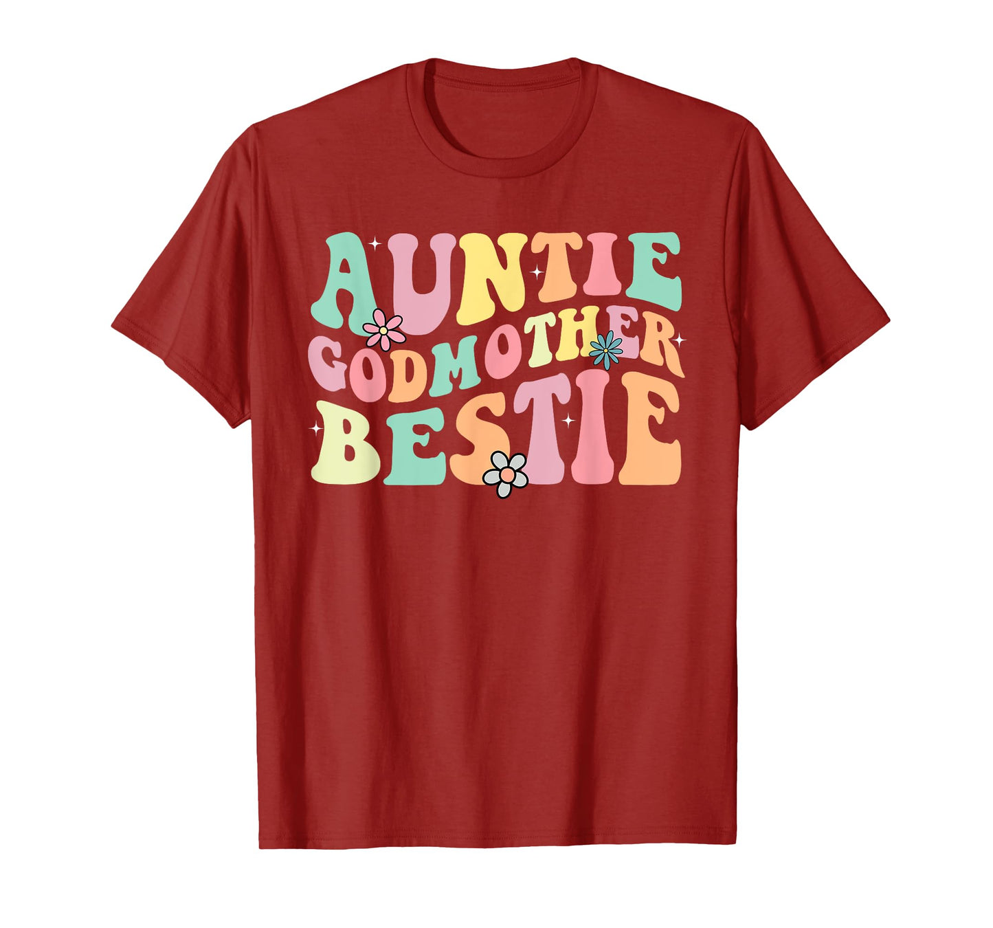 Auntie Godmother Bestie Funny Aunt God Mother Bestie T-Shirt