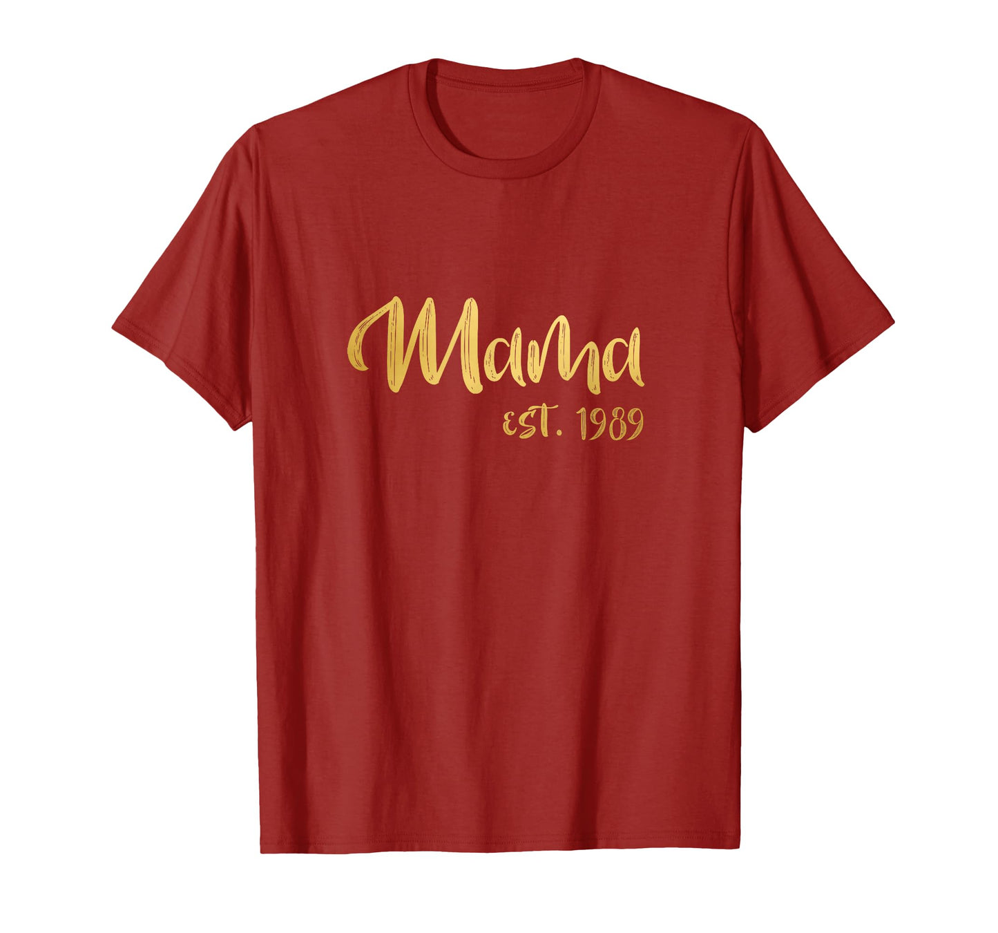 Mama Est 1989 Shirt Mothers Day Gift Idea for Aunt Mom Wife T-Shirt
