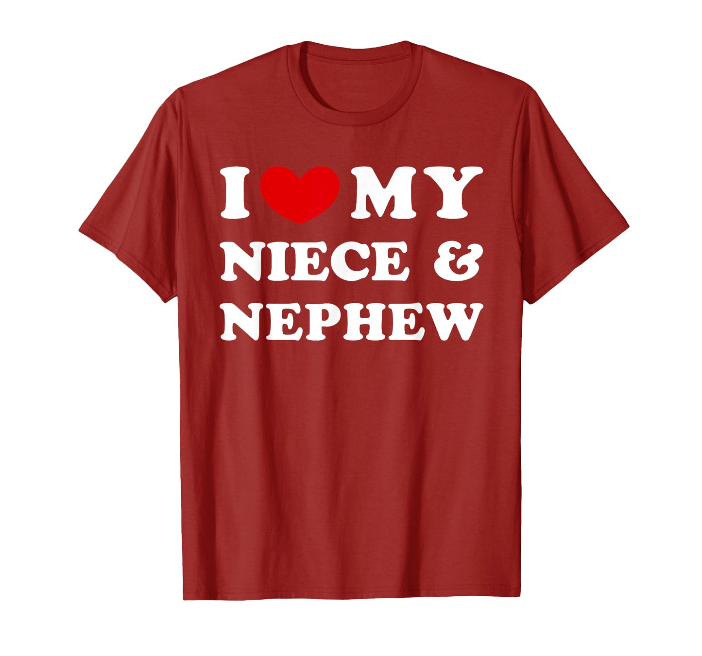 I Love My Niece & Nephew T-Shirt