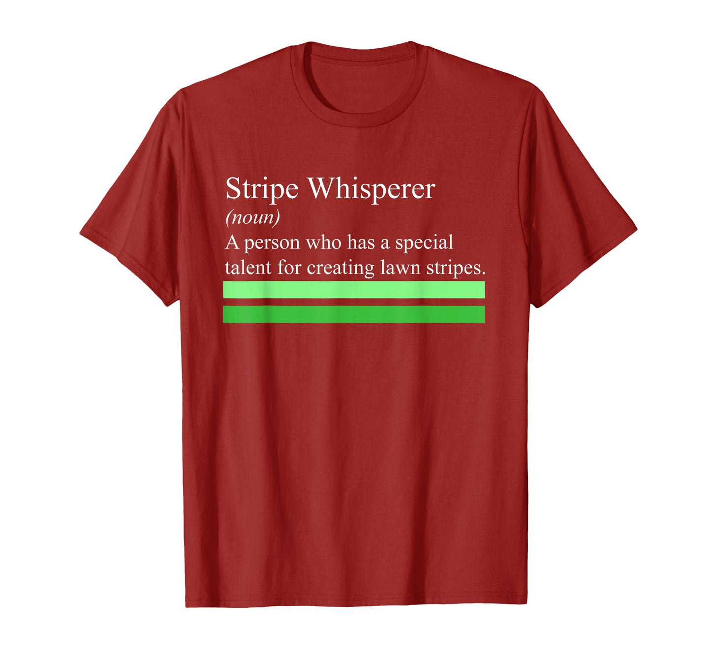 Stripe Whisperer Funny Lawn Mower Stripes Garden Mow Lovers T-Shirt