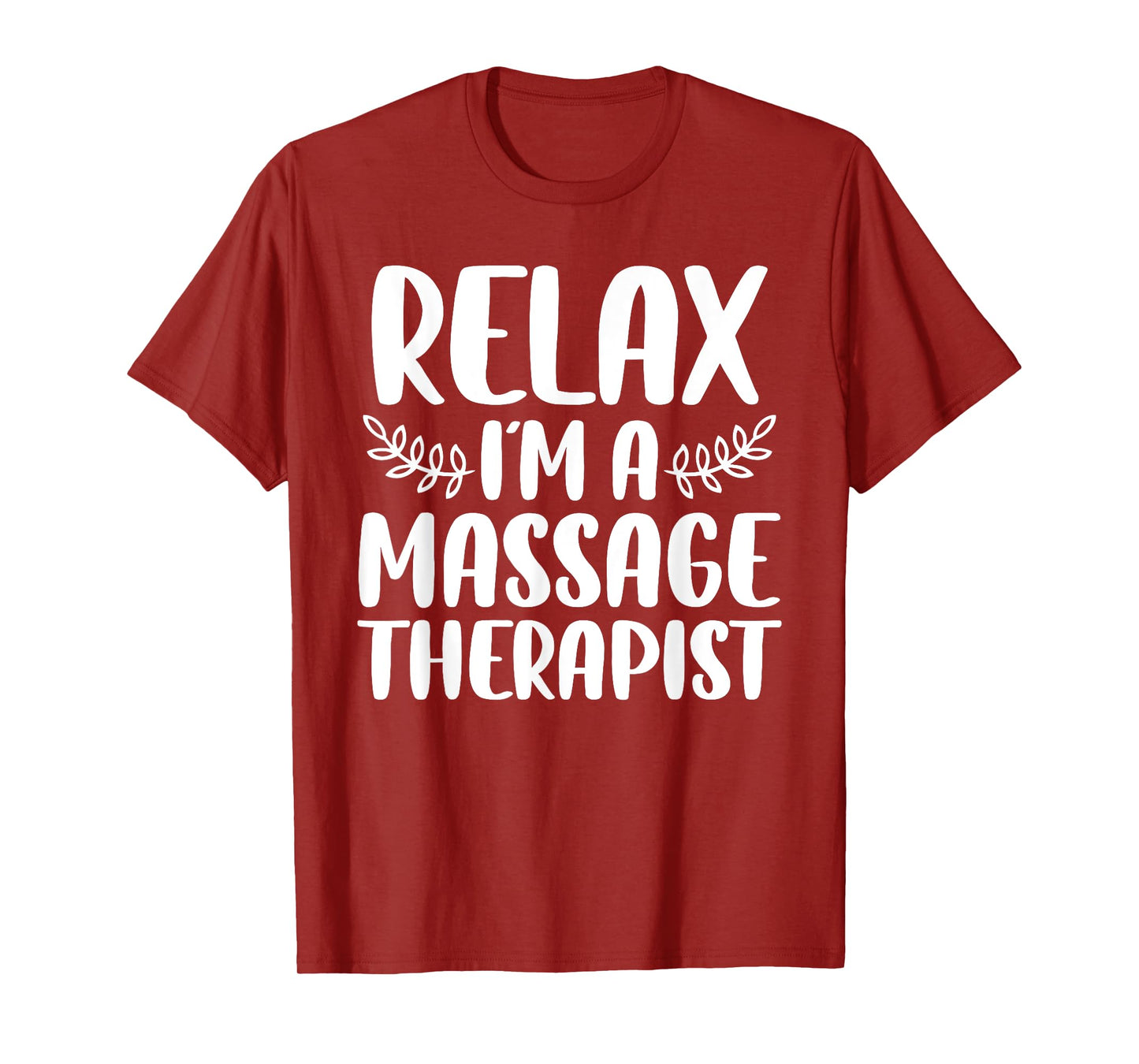 Cool Massage Therapist For Men Women Relax Physical Therapy T-Shirt