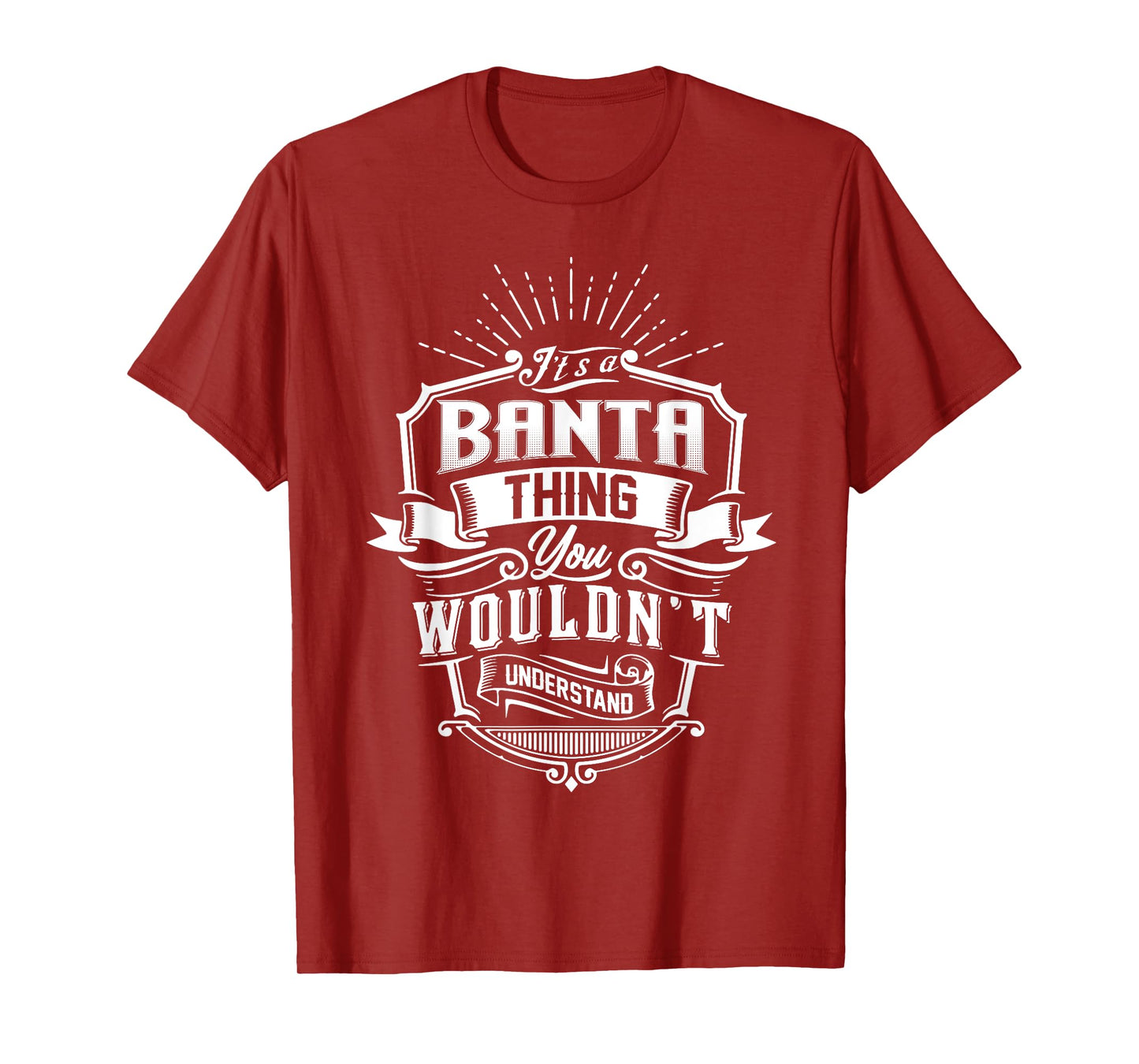 It's A BANTA Thing You Wouldn't Understand Name Vintage T-Shirt