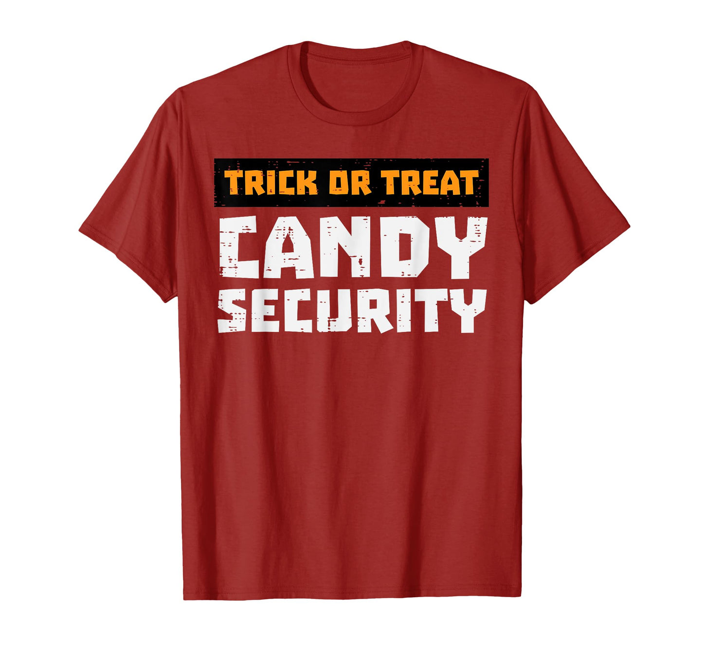 Halloween Trick Treat Candy Security Funny Costume Men Women T-Shirt