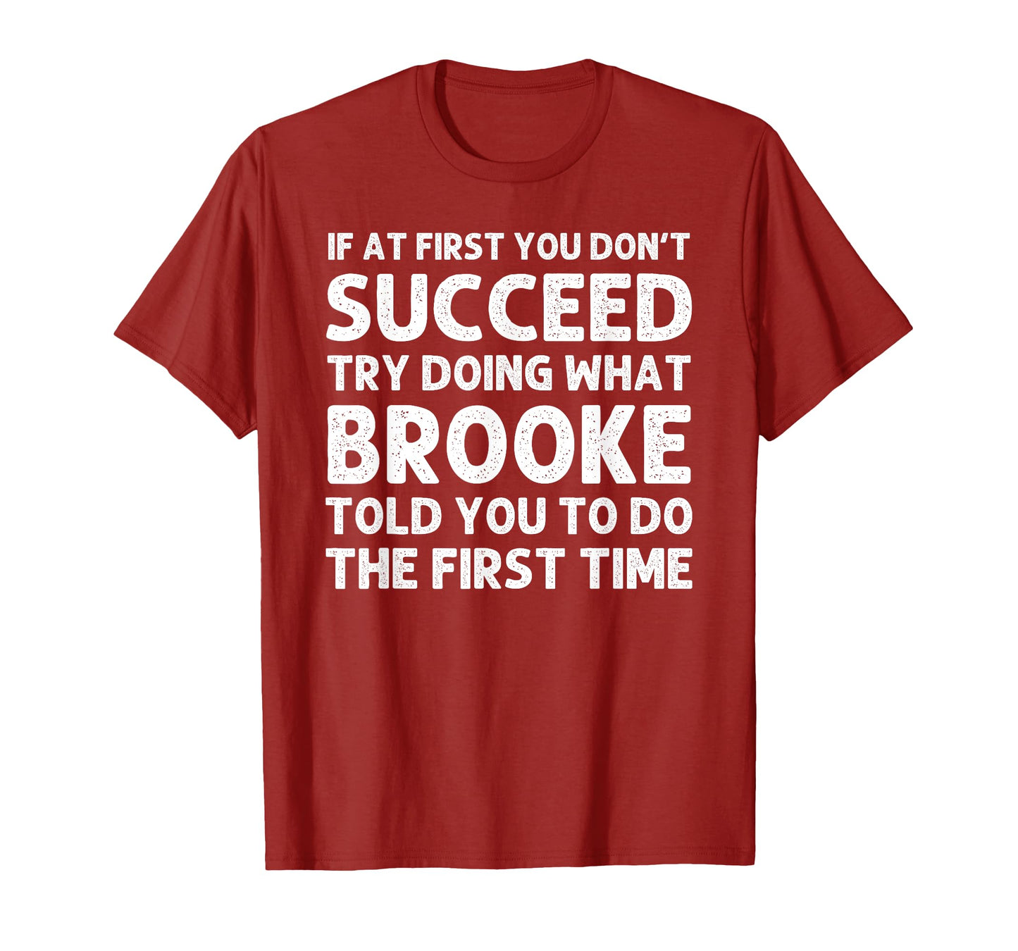 BROOKE Name Personalized Birthday Funny Christmas Joke T-Shirt