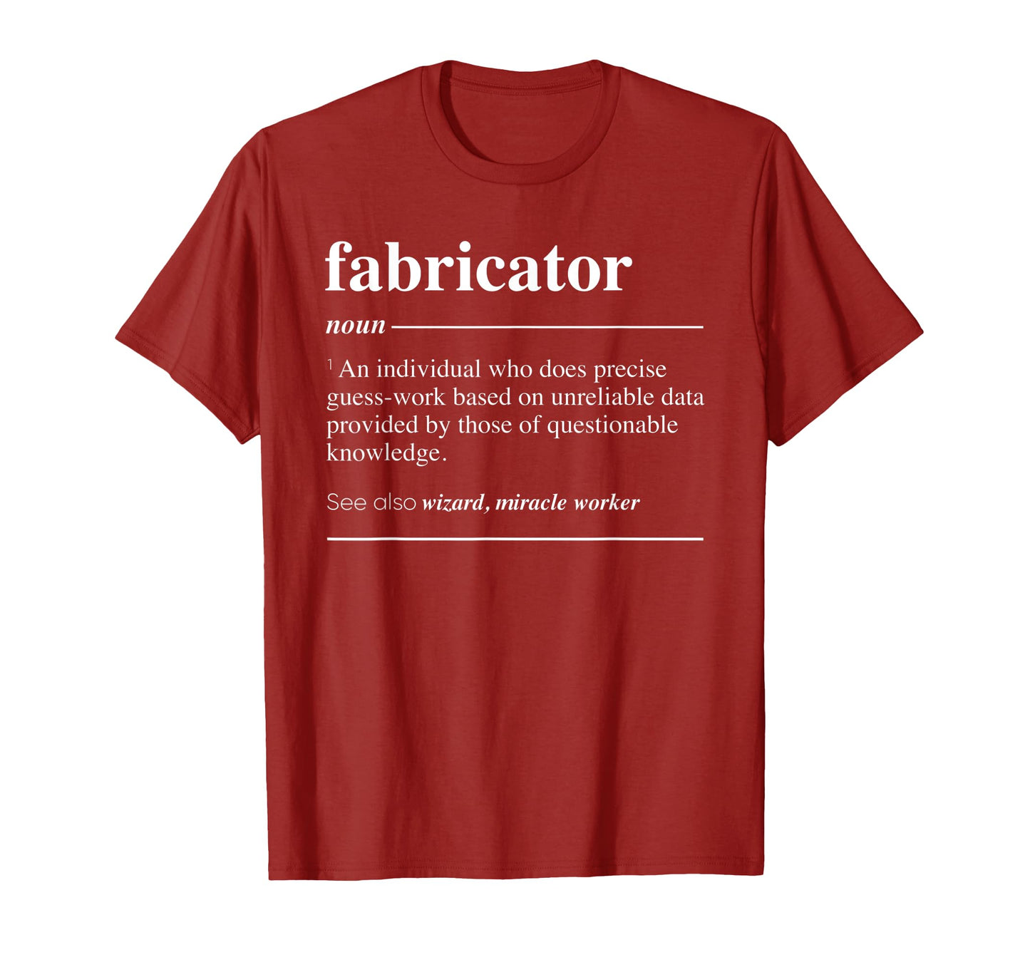 Fabricator Definition Funny Noun T-Shirt