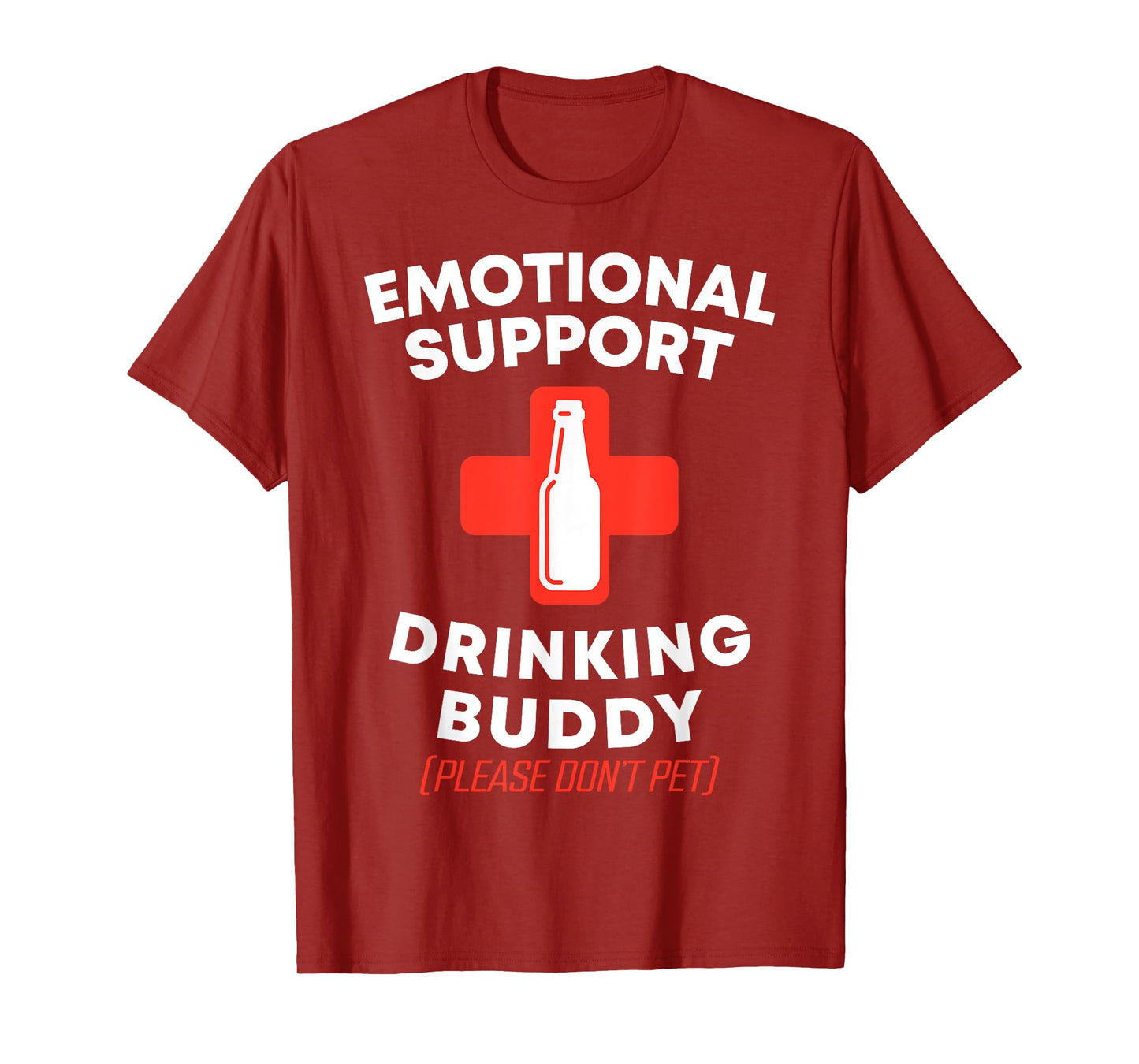 Emotional Support Drinking Buddy Adult Funny Drinking T-Shirt