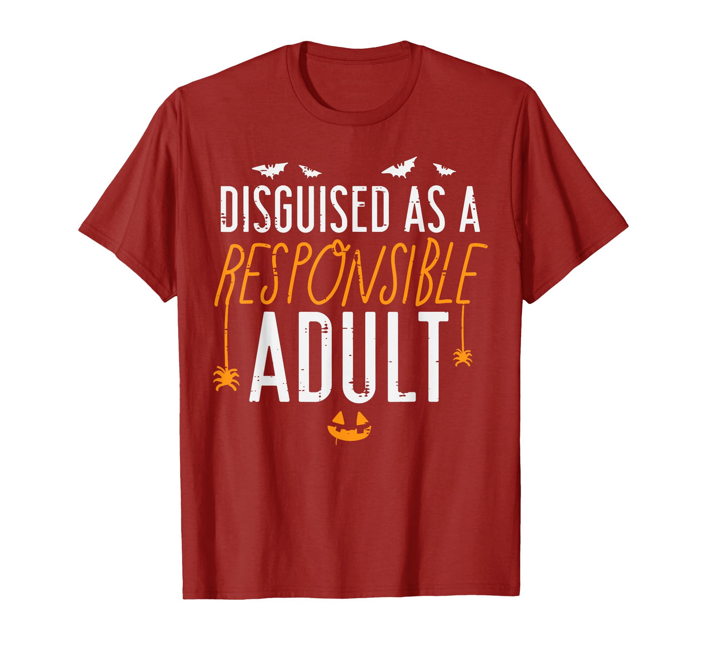 Halloween Disguised As Responsible Adult Costume Men Women T-Shirt