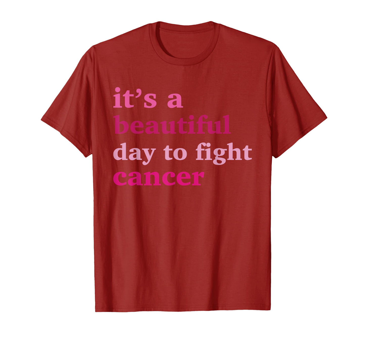 It's A Beautiful Day To Fight Cancer Breast Cancer Awareness T-Shirt