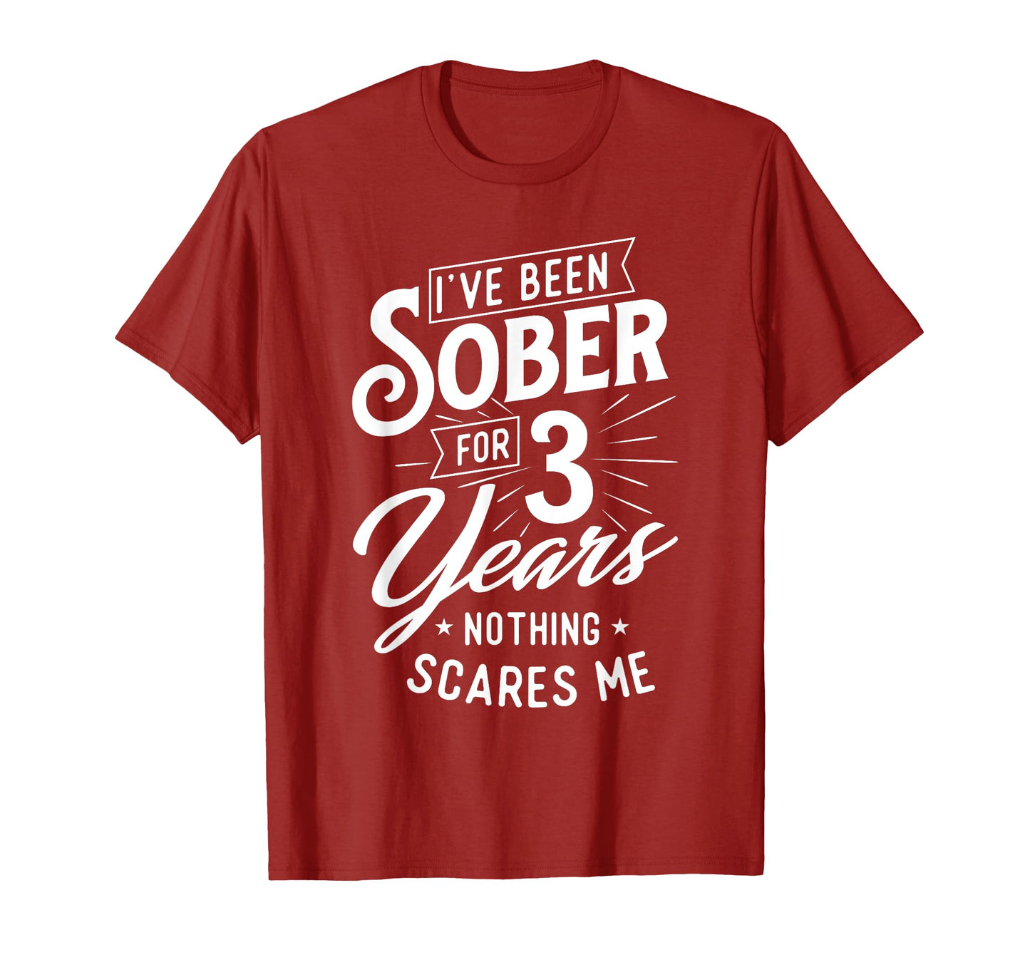 I've Been Sober For 3 Years - Sobriety Anniversary Sober AA T-Shirt