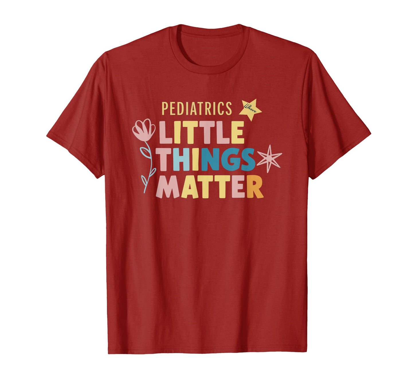 Pediatrics Little Matter Peds Nurse Pediatrician Gifts T-Shirt