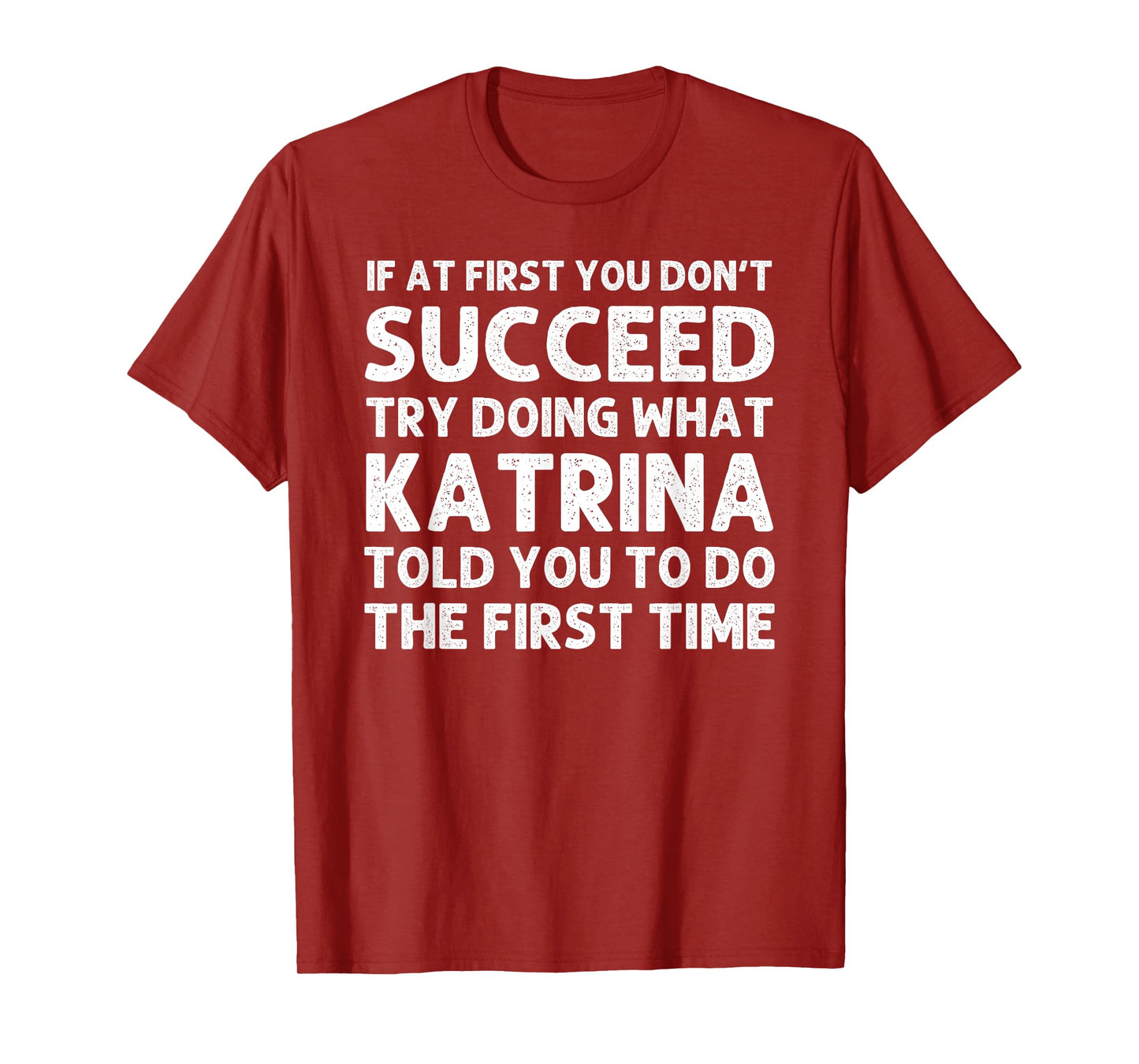 KATRINA Name Personalized Birthday Funny Christmas Joke T-Shirt