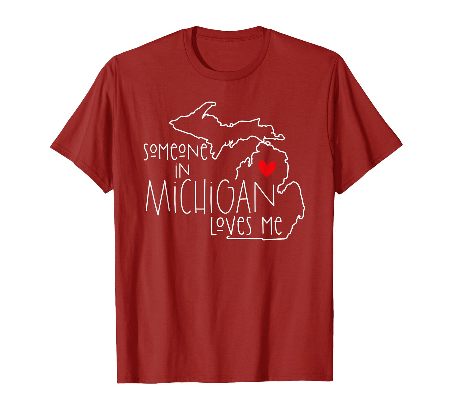 Someone In Michigan Loves Me Funny Valentine's Day T-Shirt