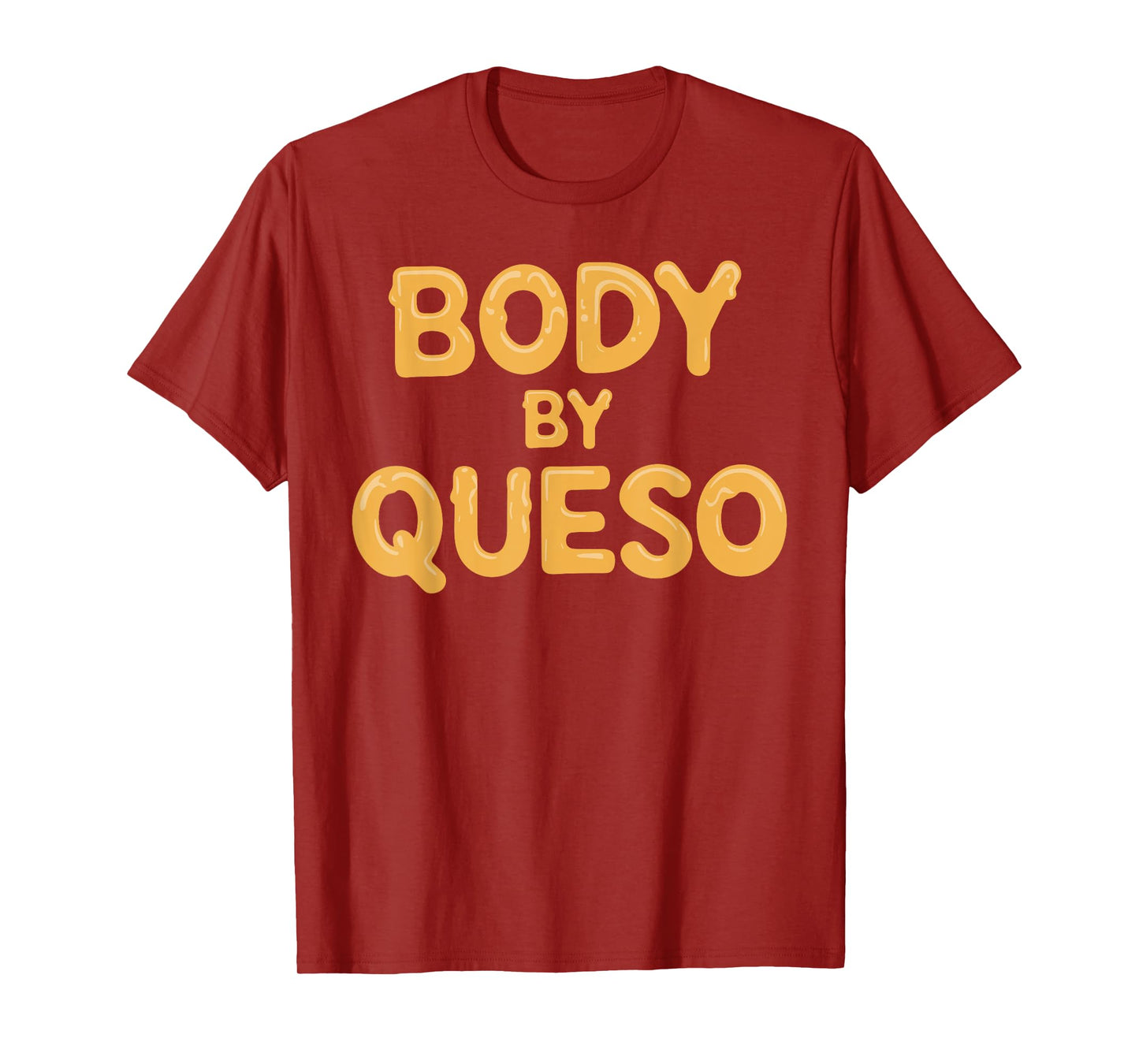 Funny Queso Design For Men Women Kids Chips & Queso Lover T-Shirt