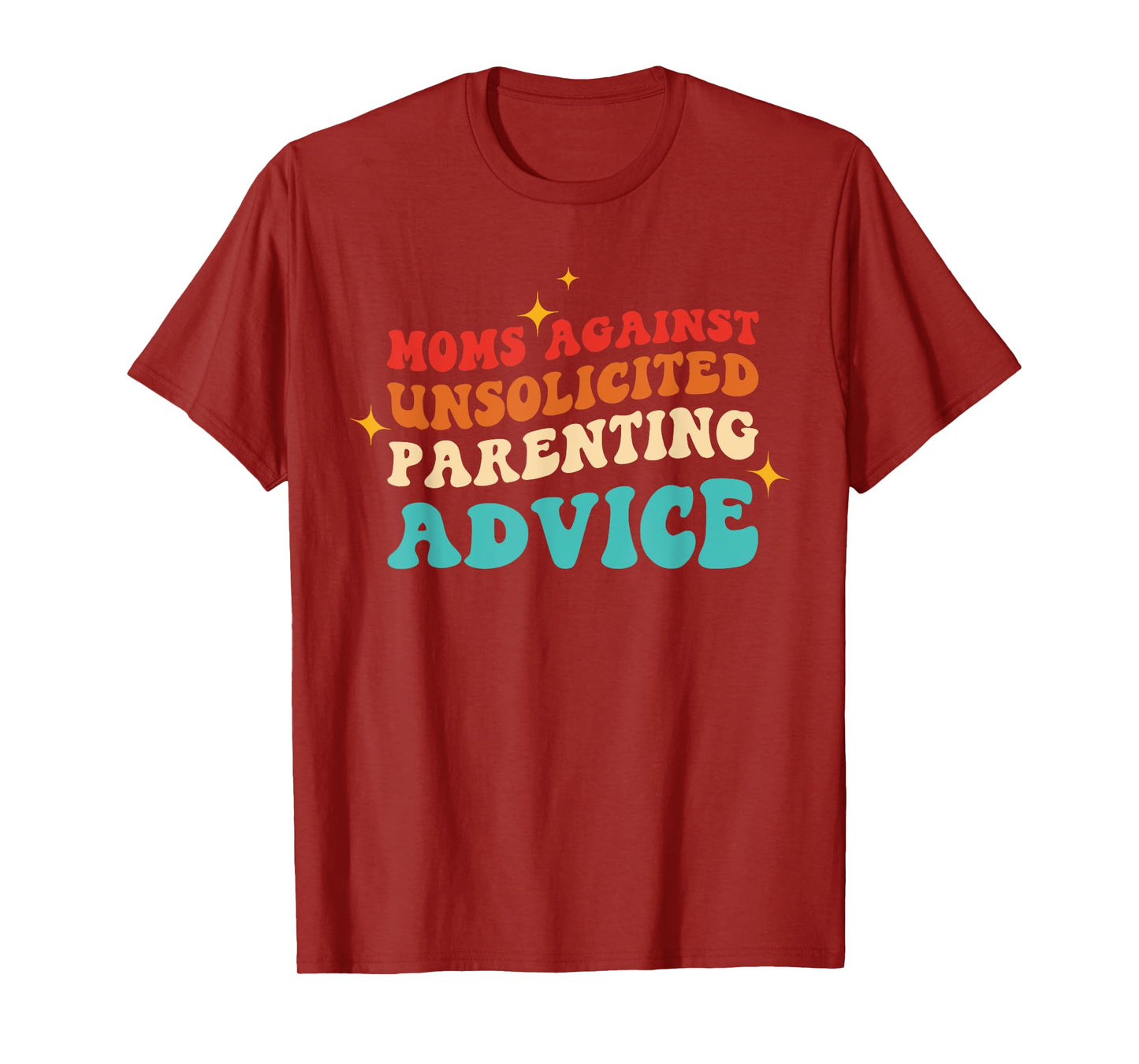 Moms Against Unsolicited Parenting Advice Vintage Quote T-Shirt
