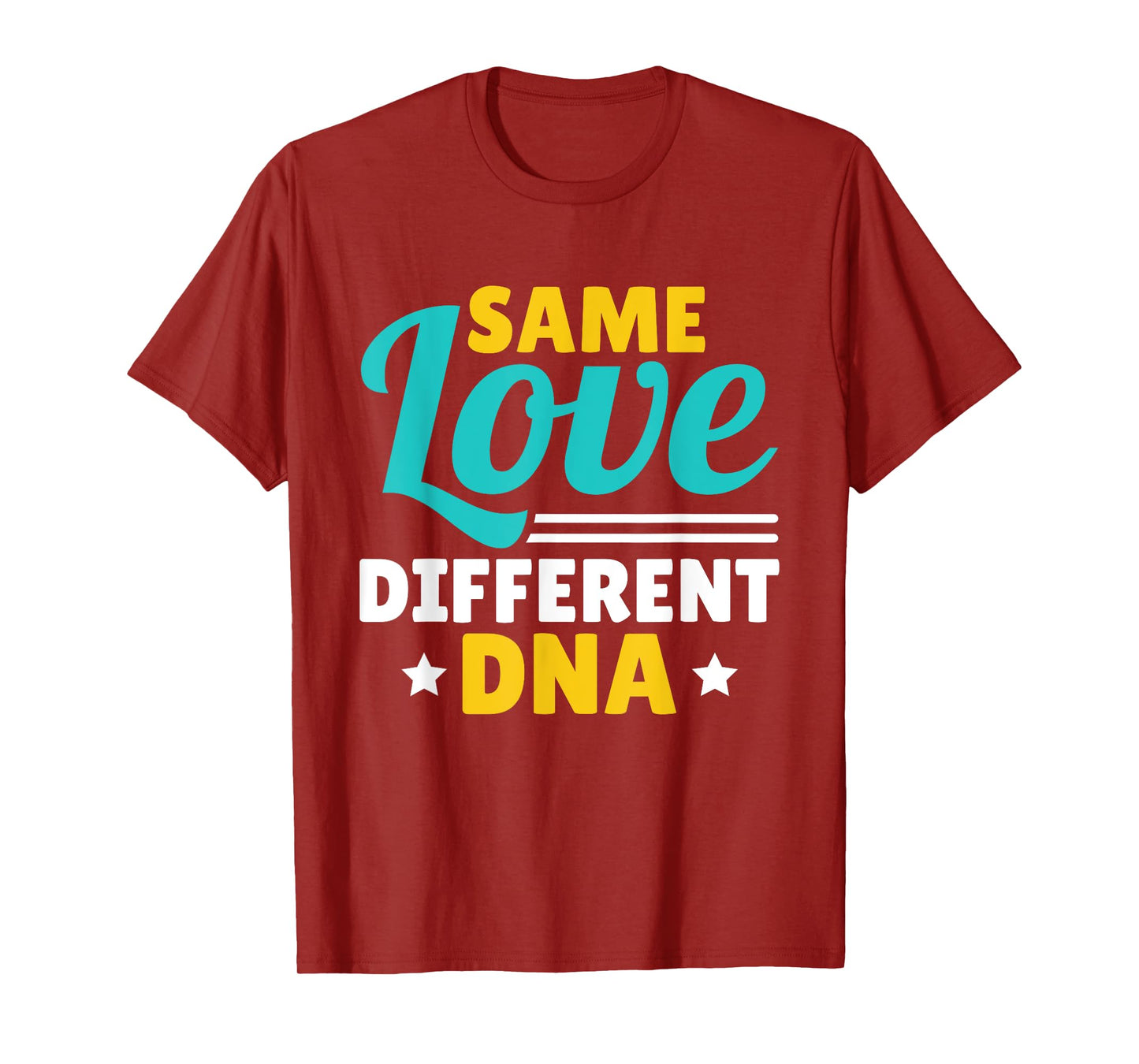 Same Love Different DNA Adoption Foster Care Adoption Day T-Shirt