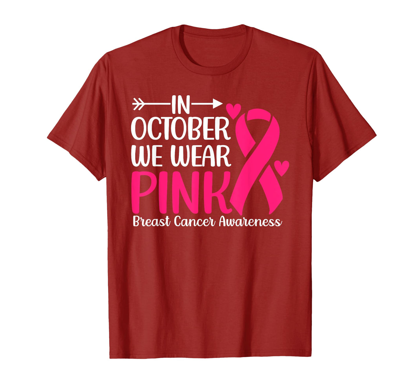 Breast Cancer Awareness Month In October Wear Pink Ribbon T-Shirt