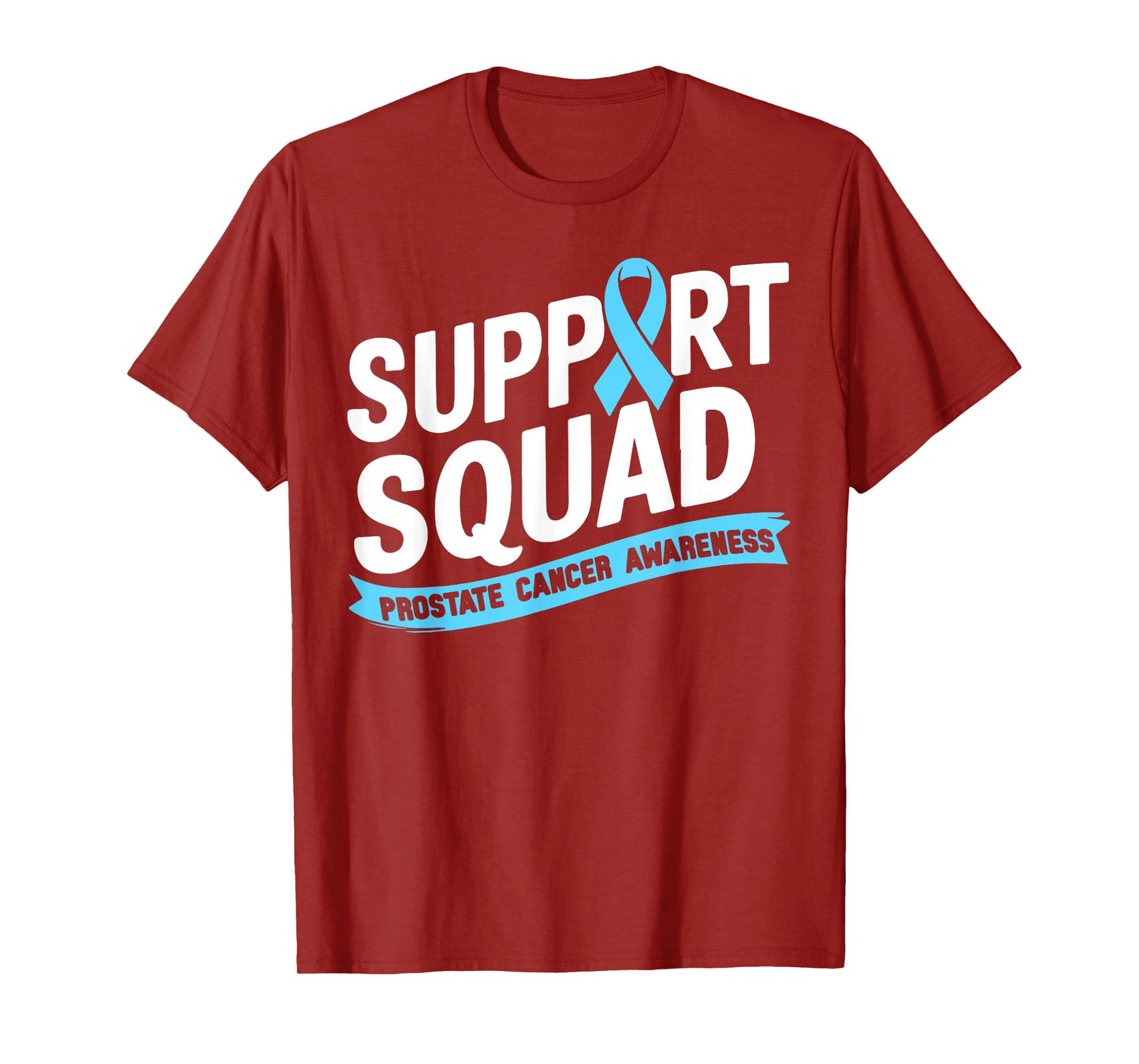 Prostate Cancer Awareness Support Squad Light Blue Ribbon T-Shirt