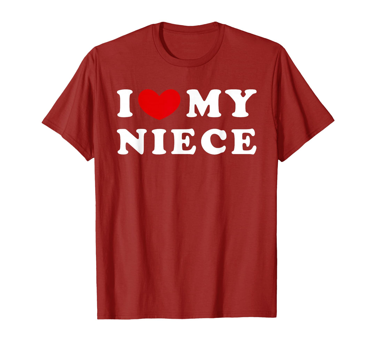 I Love My Niece, I Heart My Niece T-Shirt