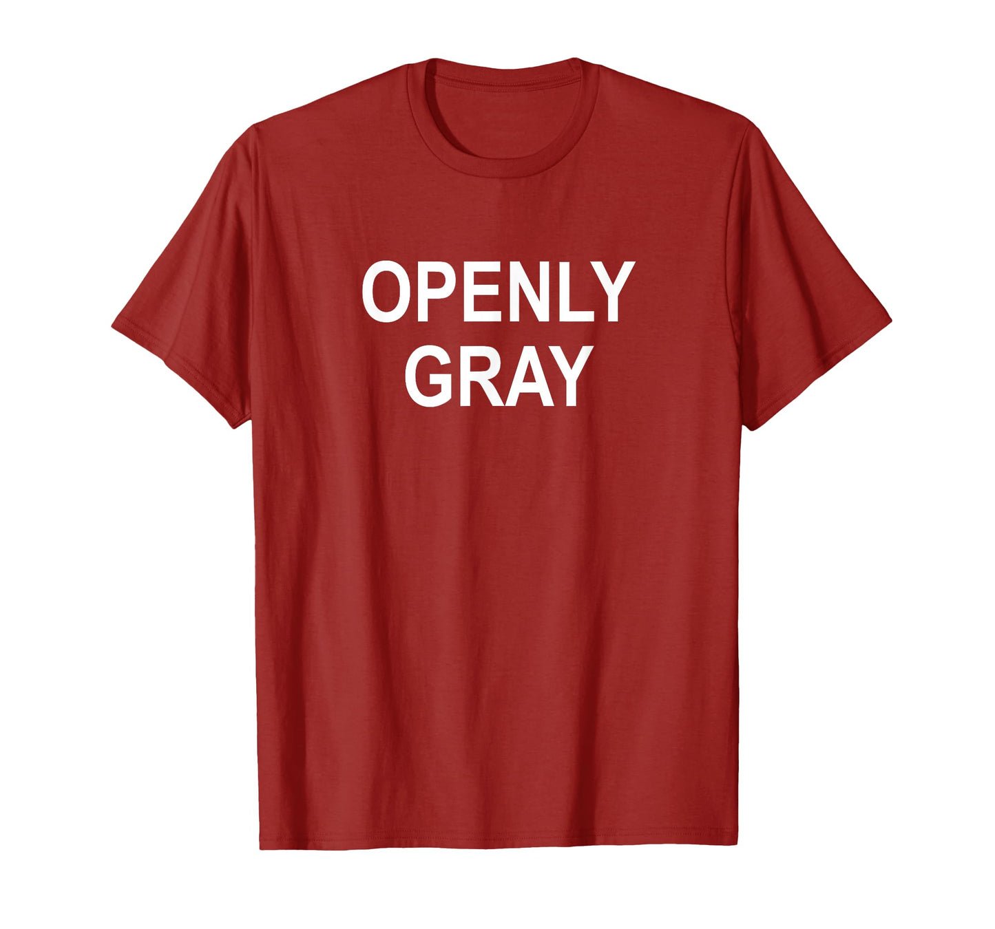 Fun, Quotes, Memes, Sayings, Gift Ideas Sarcastic, Pun, Openly Gray (Hair), Funny, Joke, Family Unisex-Adults Black Cotton Blend Short Sleeve Crew Neck Classic Fit T-Shirt