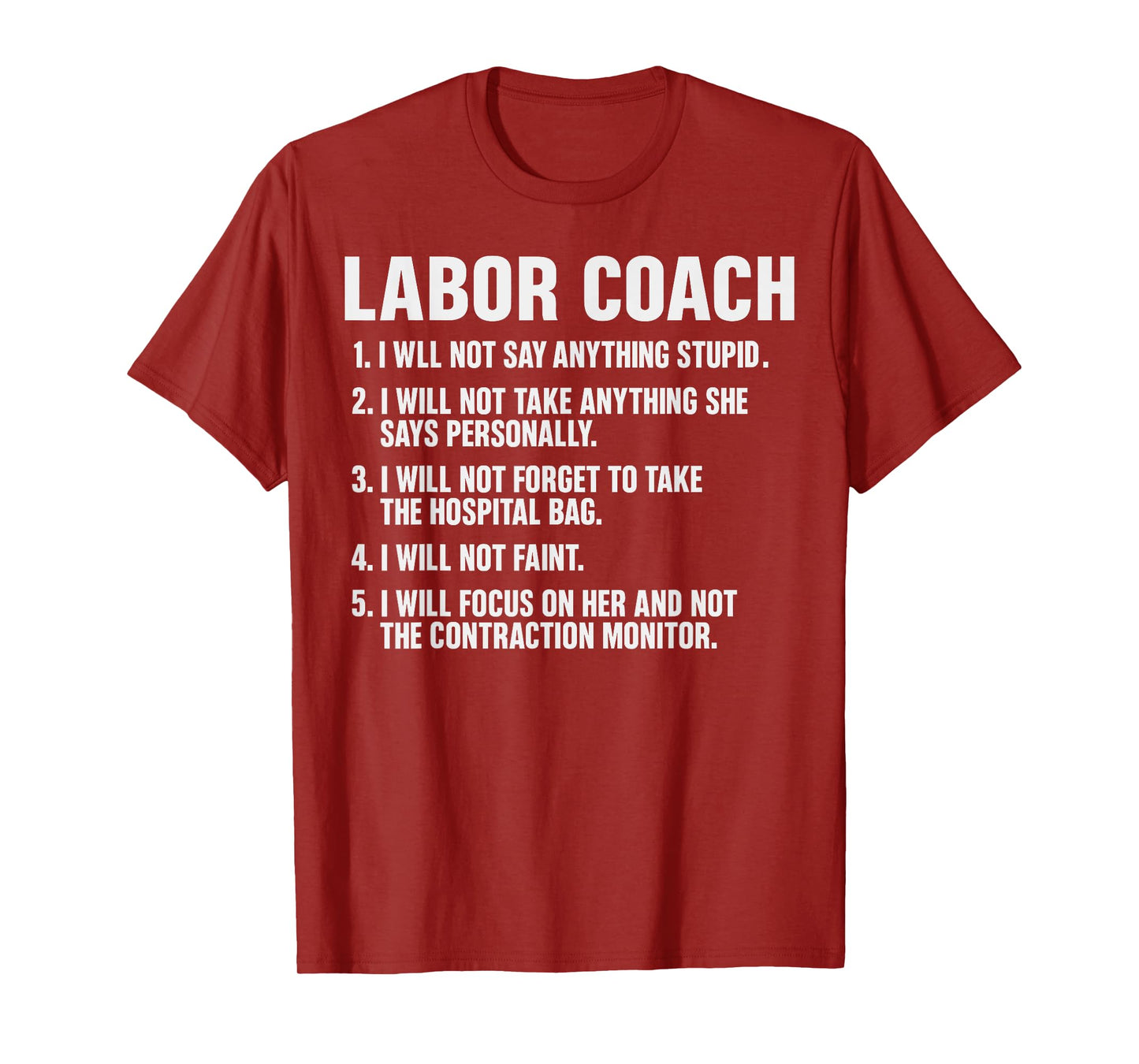 Funny Labor Coach New Mom New Dad Hospital New Baby Shower T-Shirt