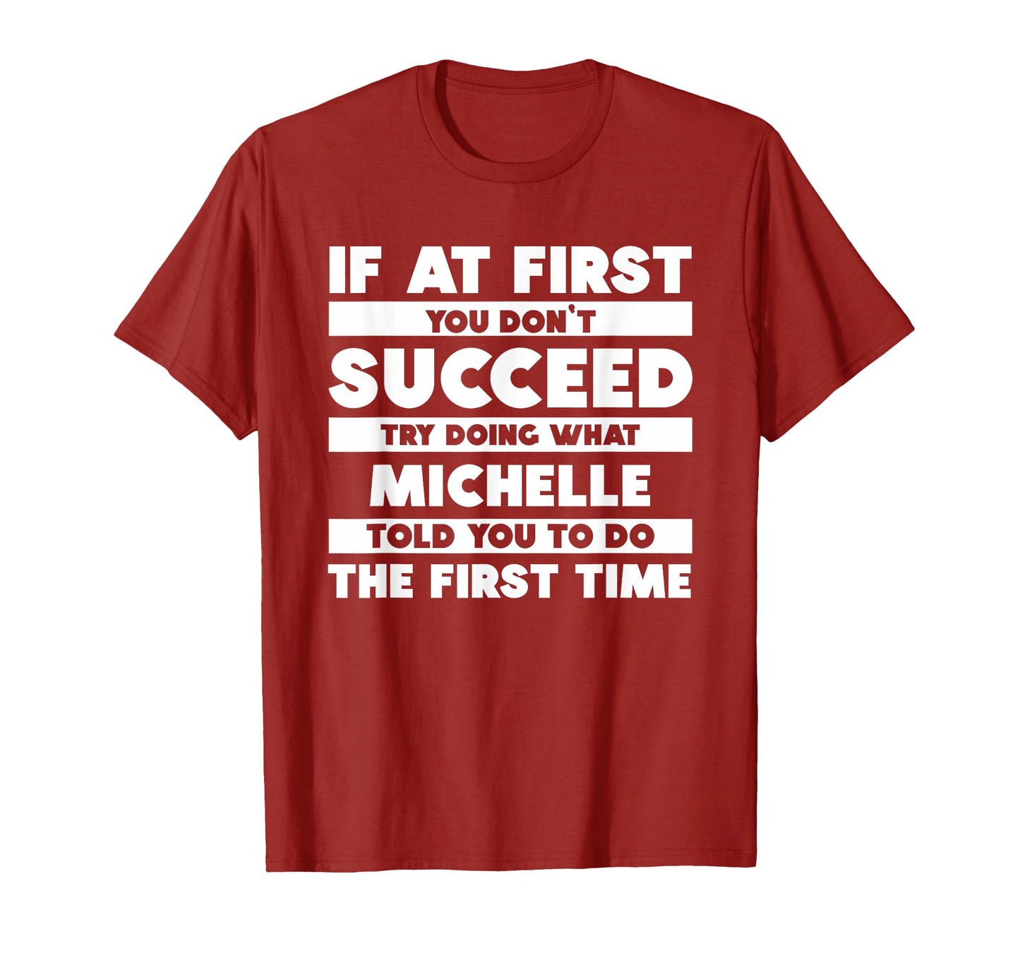 If At First You Don't Succeed Personalized Michelle T-Shirt
