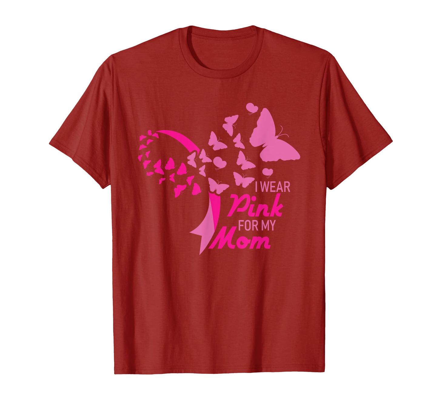 I Wear Pink for My Mom Breast Cancer Awareness Supporter T-Shirt