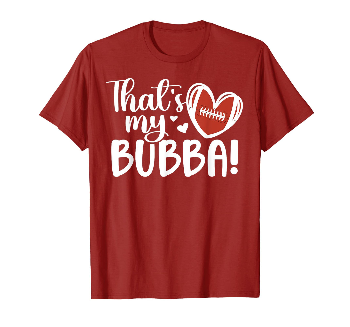 That's My Bubba Football Sister Of A Football Player T-Shirt