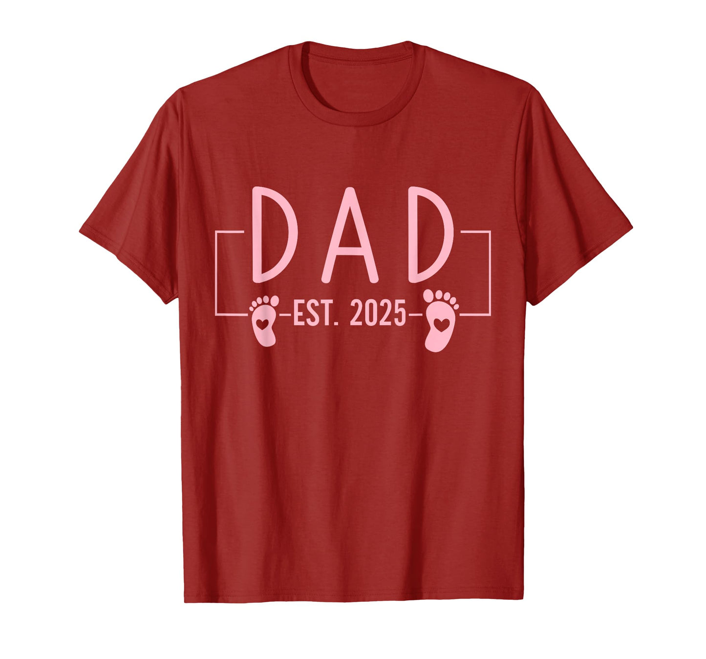 Girl Dad Est 2025 To Be First Time Girl Dad New Daddy T-Shirt