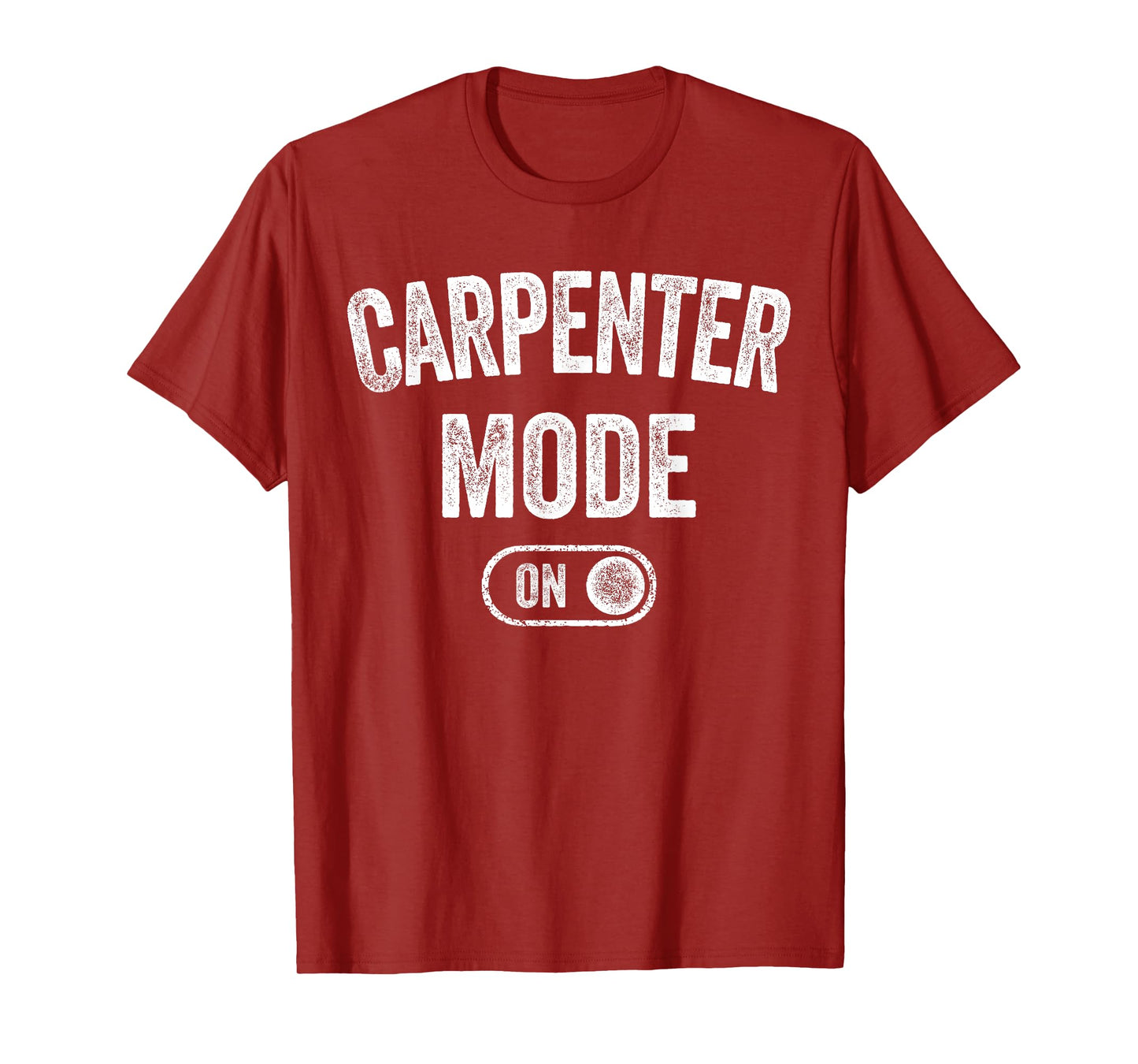 Carpenter Mode On Funny Wood Craftsman Gift Woodworking T-Shirt