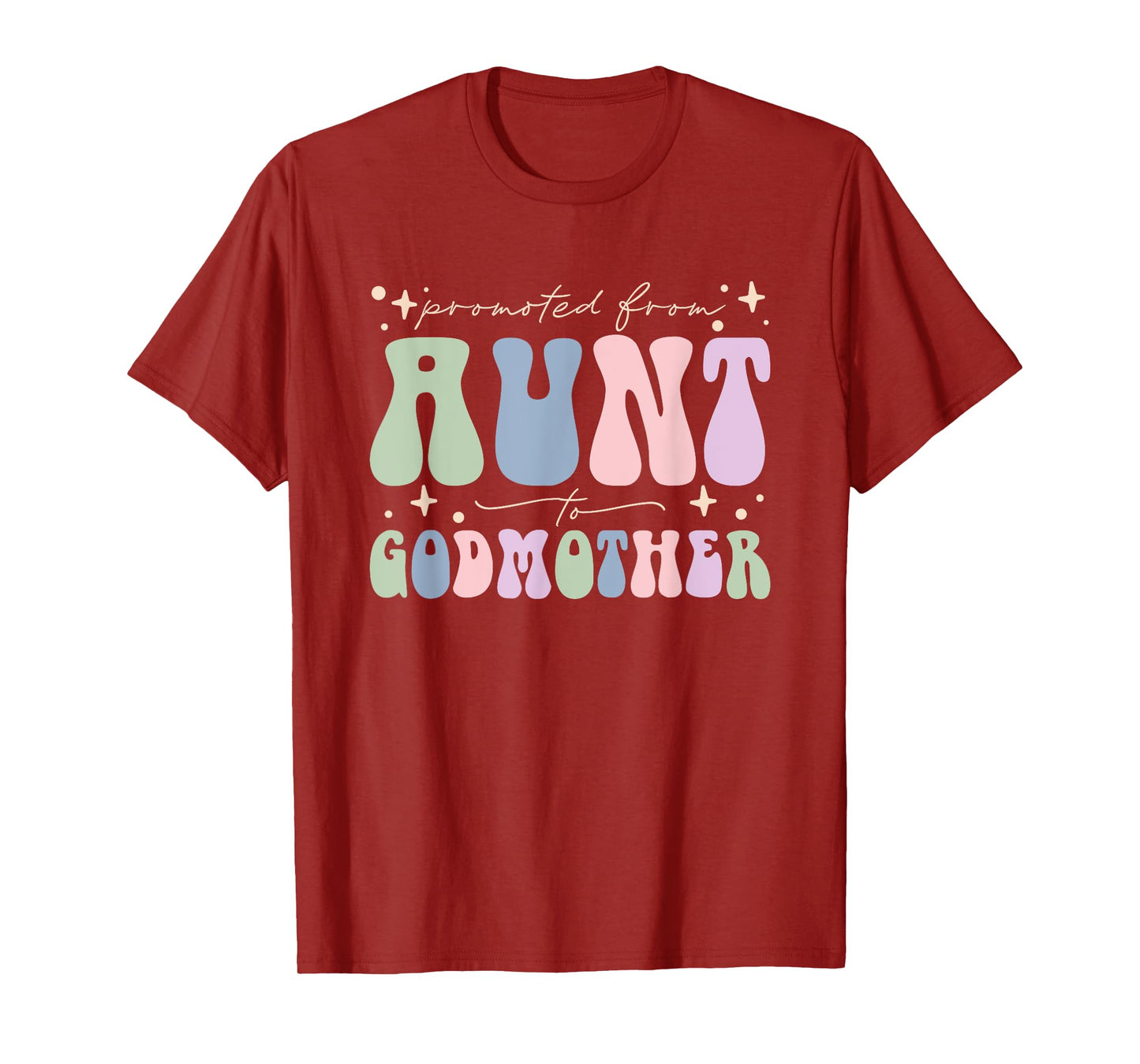 Promoted from Aunt to Godmother T-Shirt