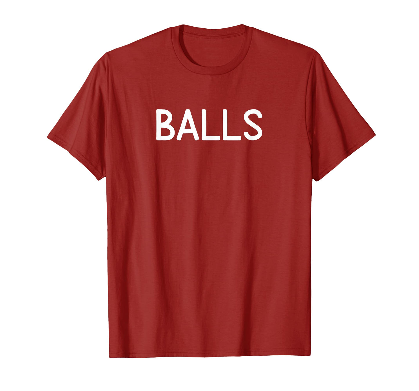 Balls, Funny, Joke, Sarcastic, Family T-Shirt