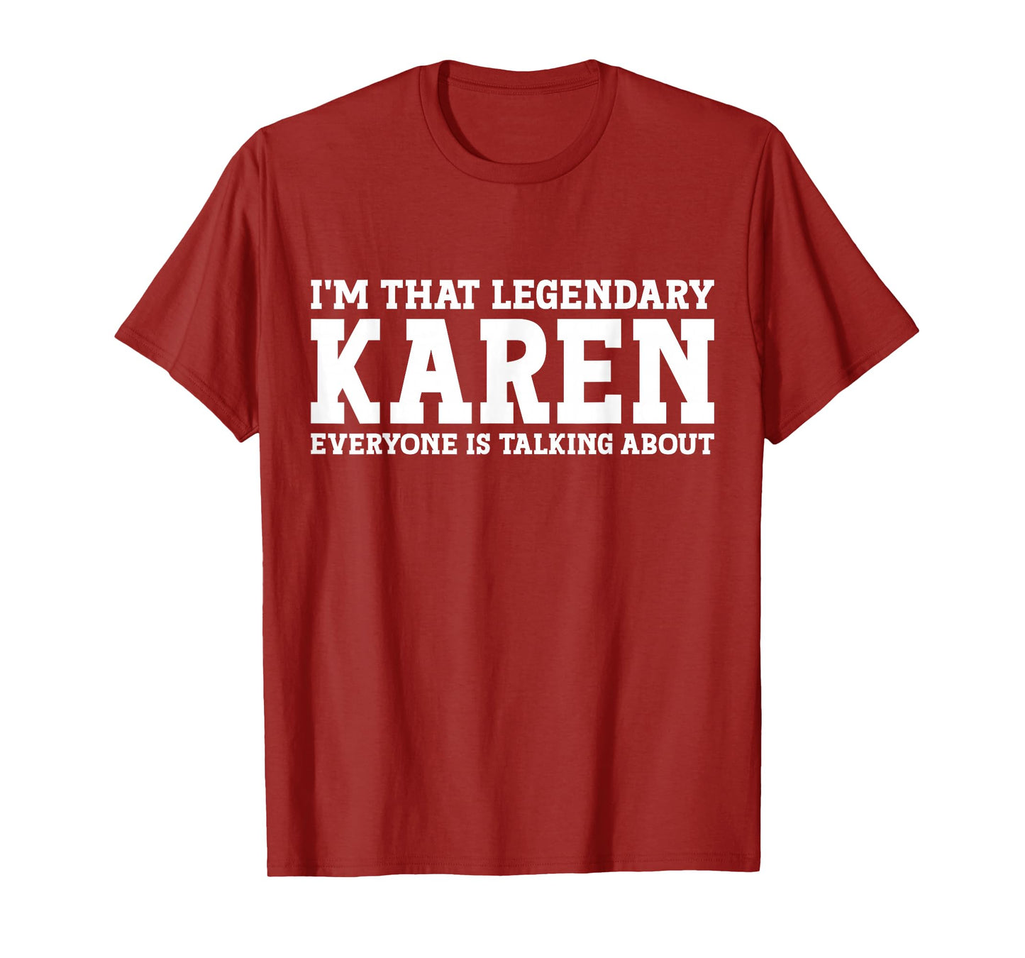 Karen Personal Name Women Girl Funny Karen T-Shirt