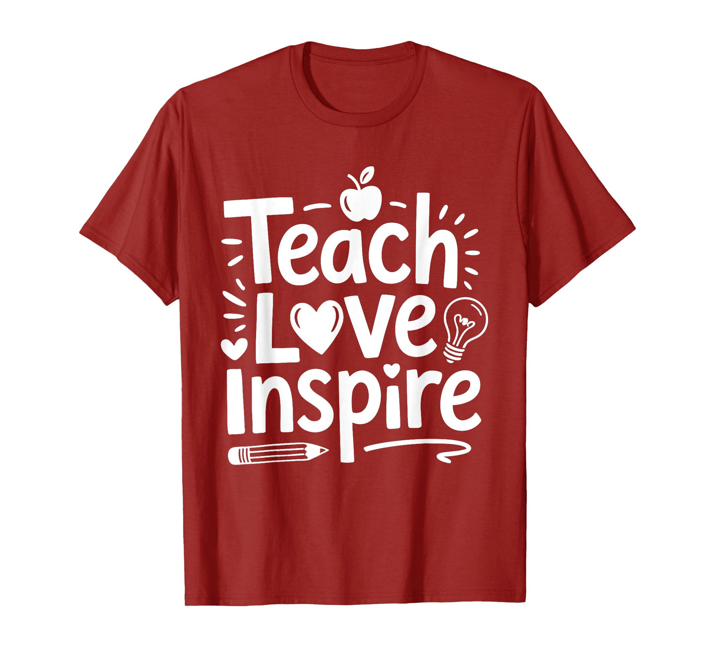Teach Love Inspire Shirt Back To School Teacher Men Women T-Shirt