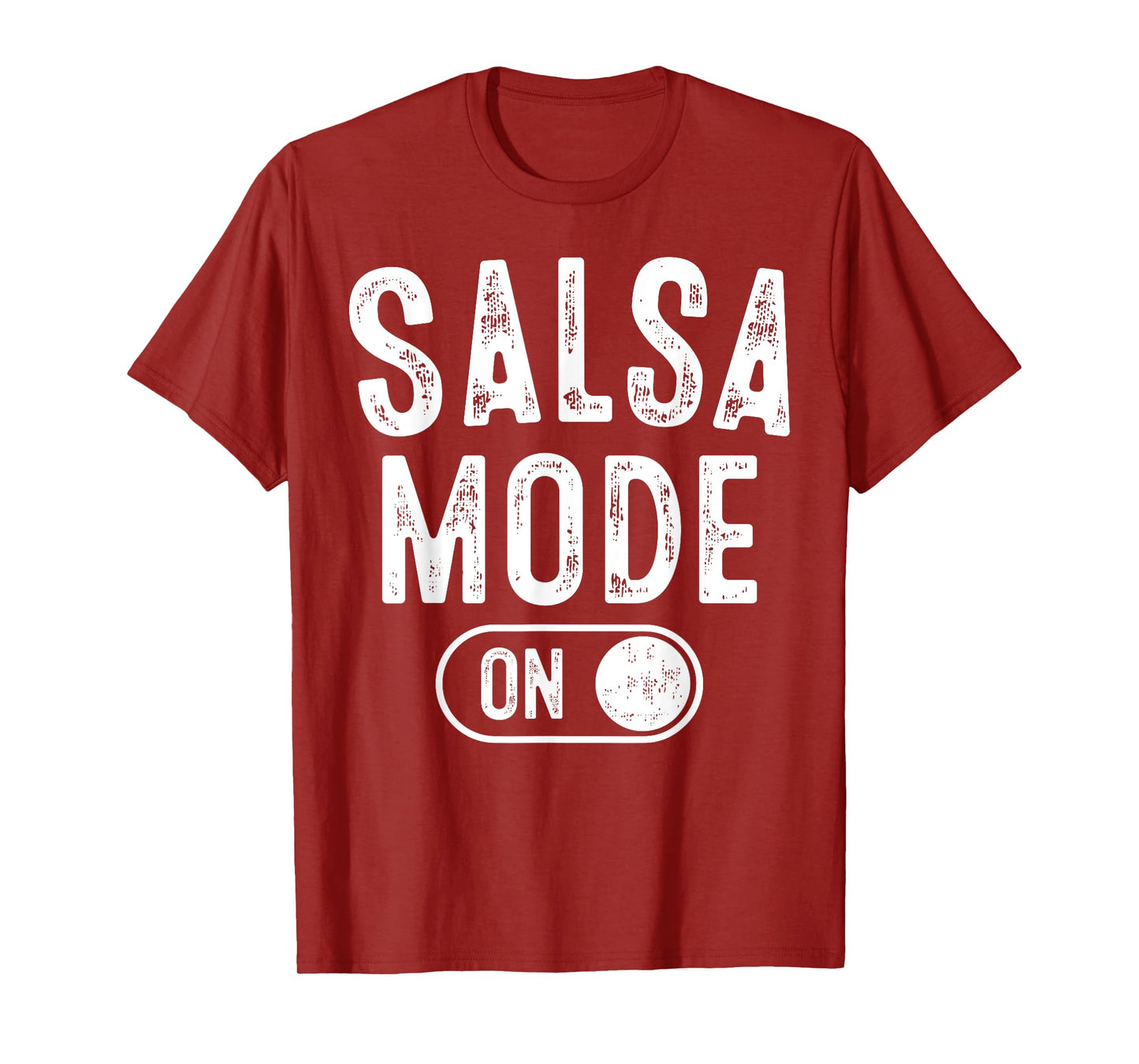 Salsa Mode On Funny Dancer Gift Latin Music Lover Instructor T-Shirt