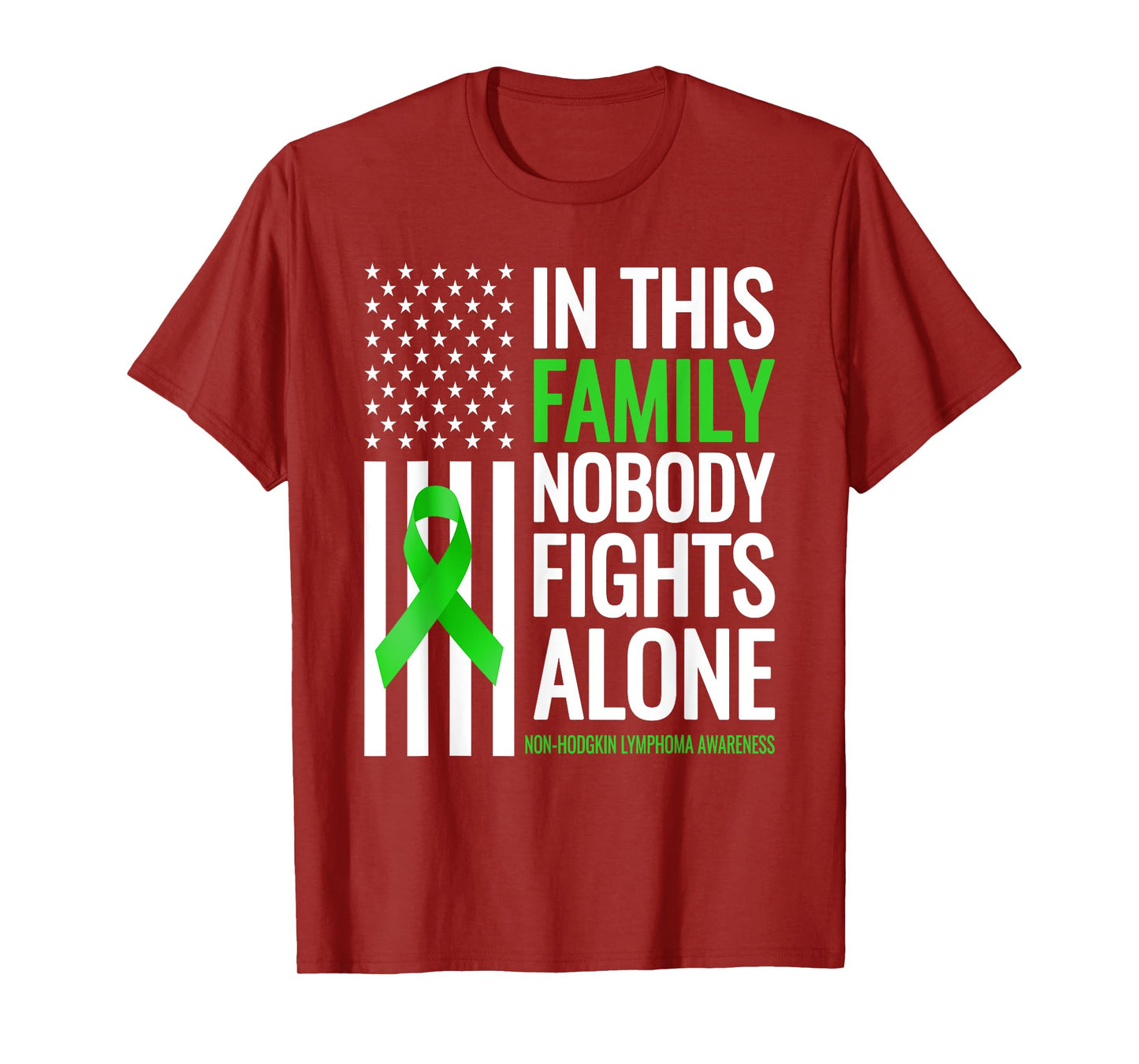 Family Nobody fight Alone Non Hodgkin Lymphoma Awareness T-Shirt