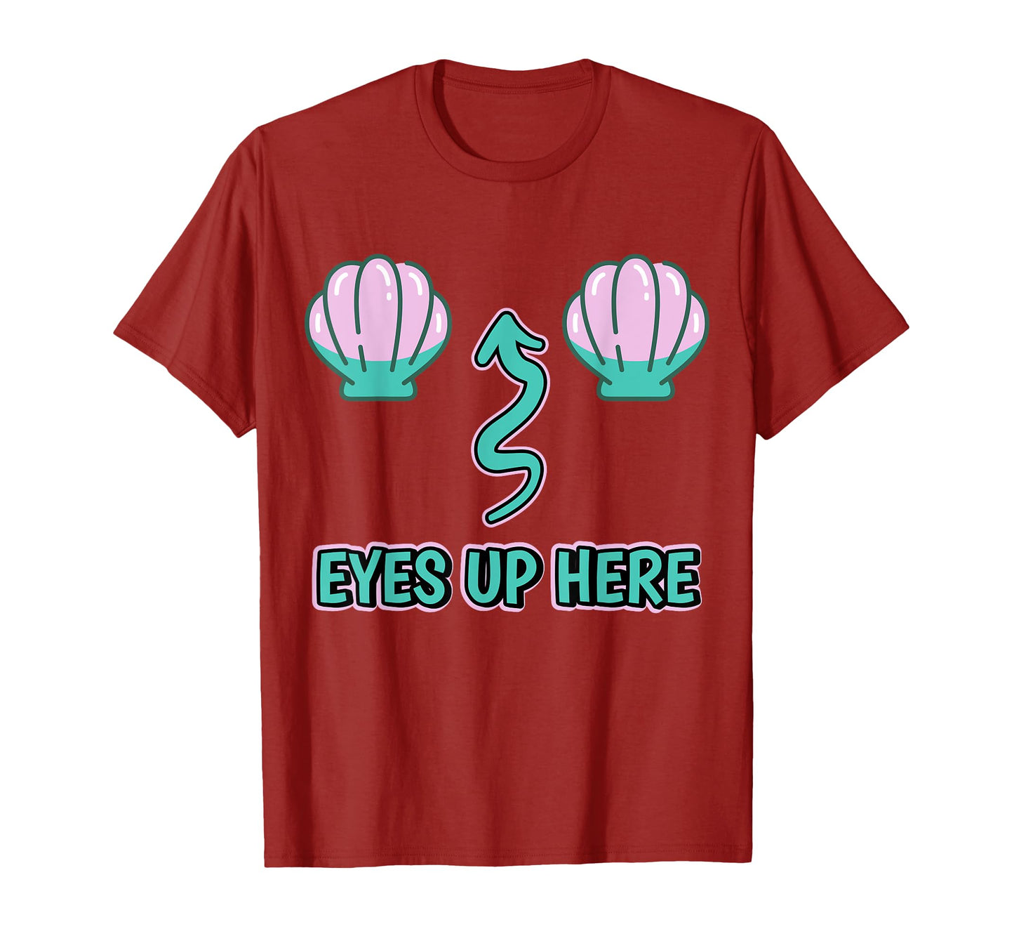 My Eyes Are Up Here With Cut Out For Boobs Women Mermaid T-Shirt