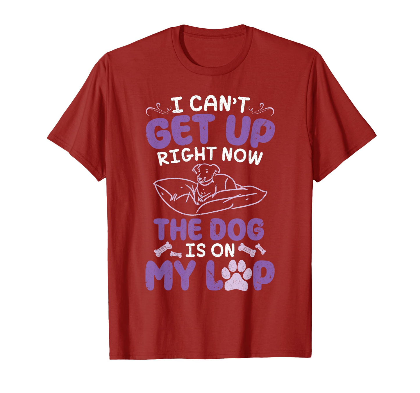 Dog Mom Daddy I Can't Get Up Right Now The Dog Is On My Lap Men Women T-Shirt