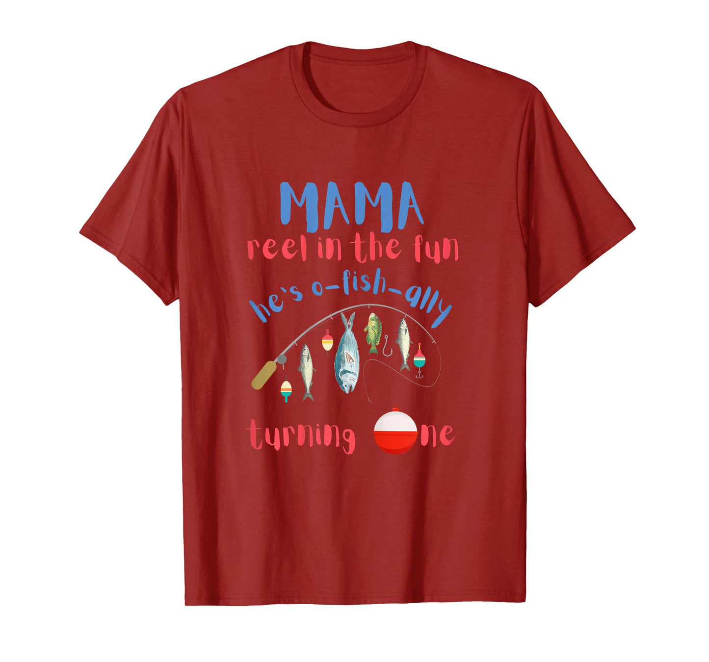 Mama Mom Fishing First Birthday O-fish-ally One 1st Bday T-Shirt