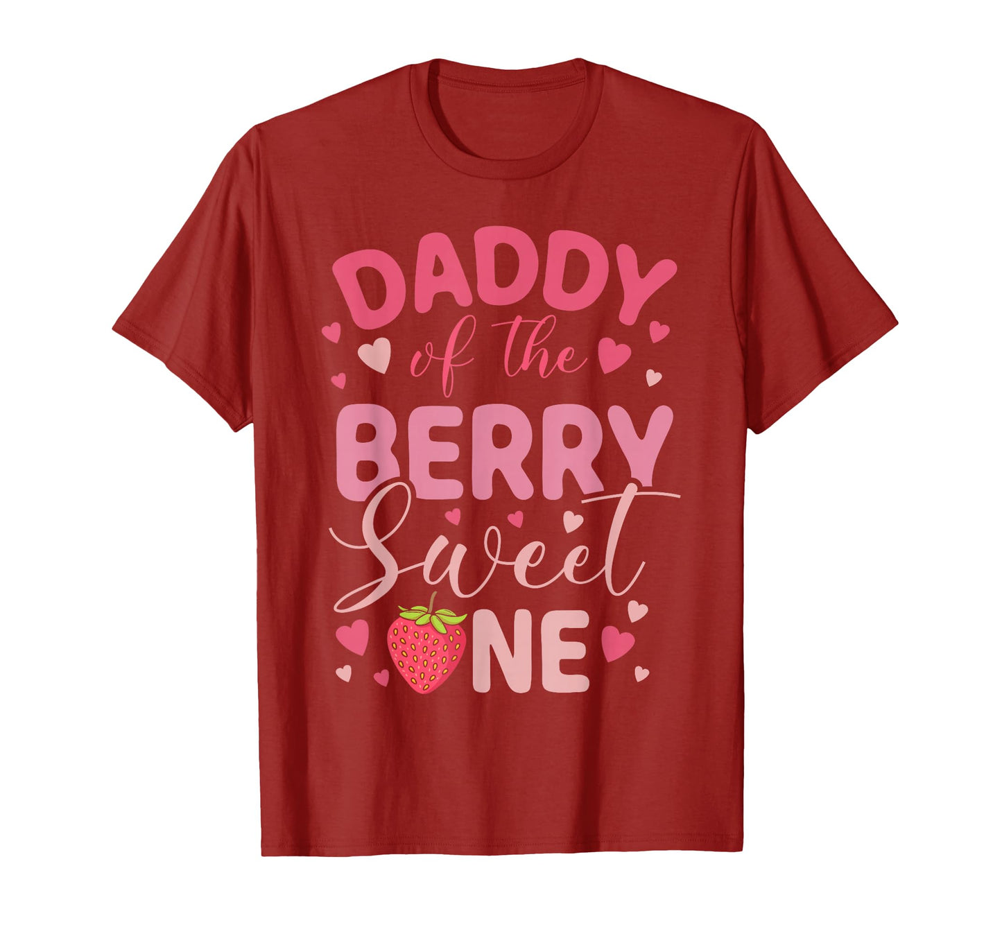 Daddy Of The Berry Sweet One Strawberry First Birthday T-Shirt