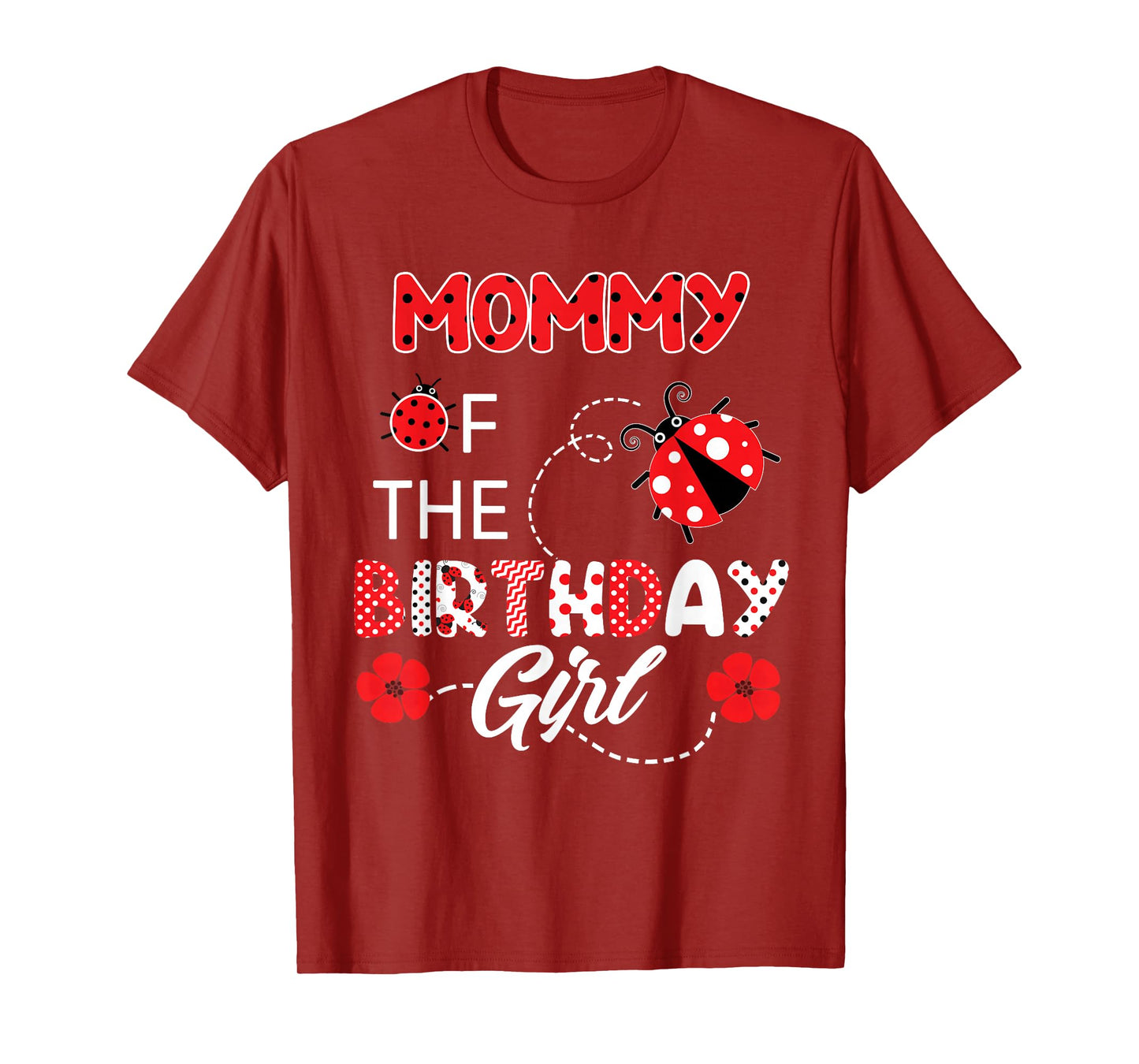 Mommy Of The Birthday Girl - Family Ladybug Birthday T-Shirt