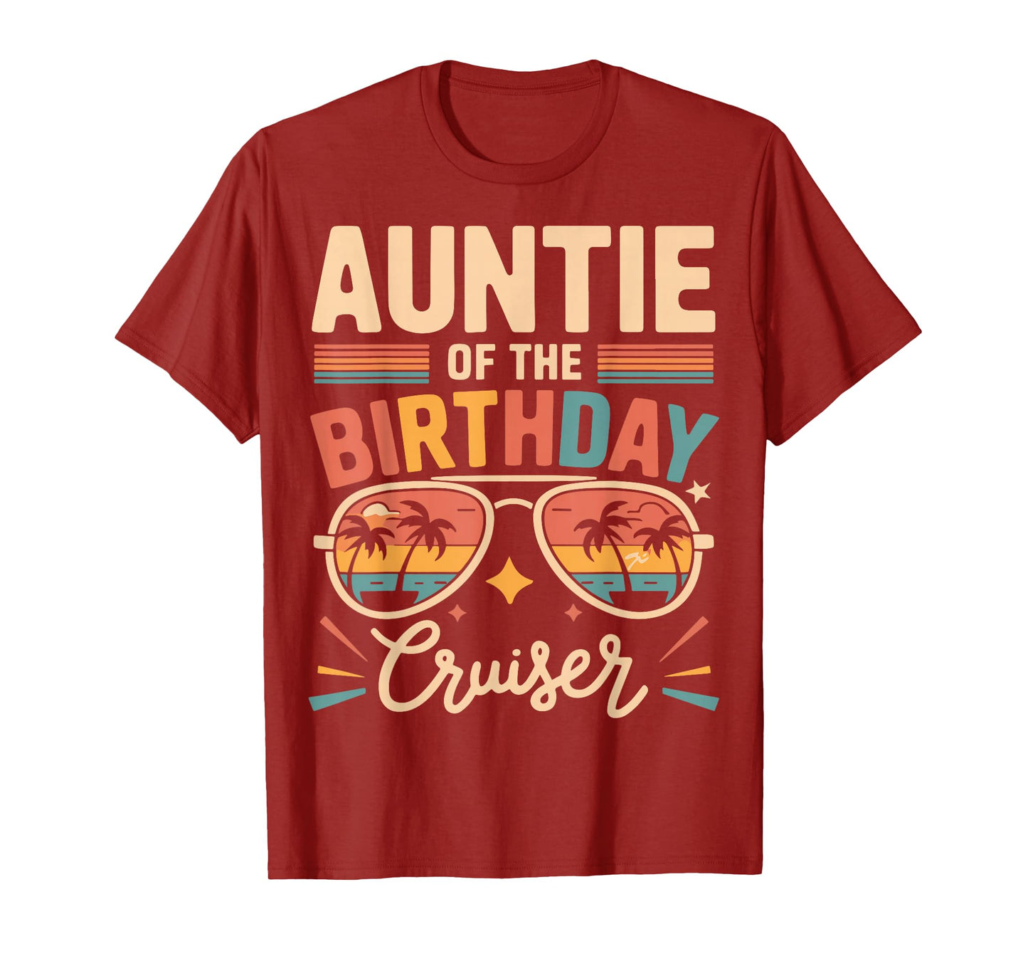 Auntie of the Birthday Cruiser Fun Trip T-Shirt