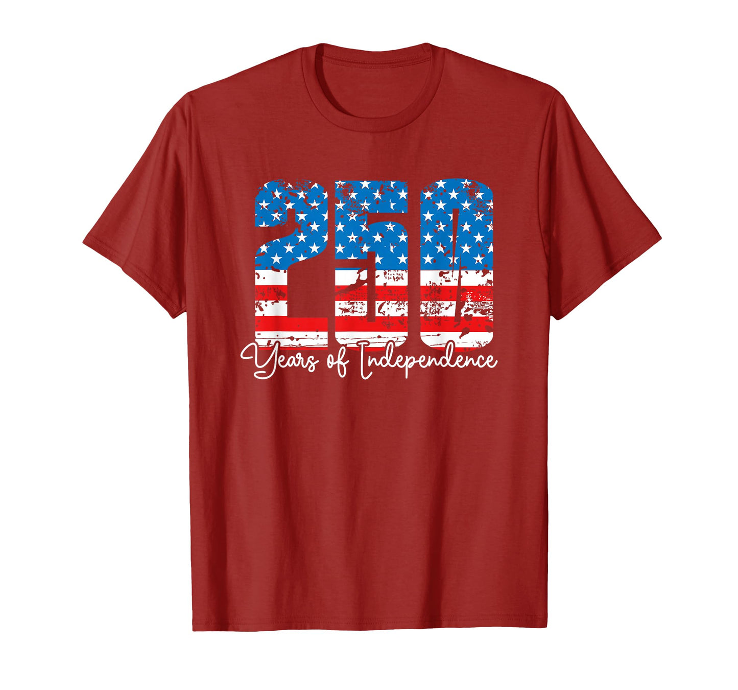 250 Years of Independence America 250th Years Anniversary T-Shirt
