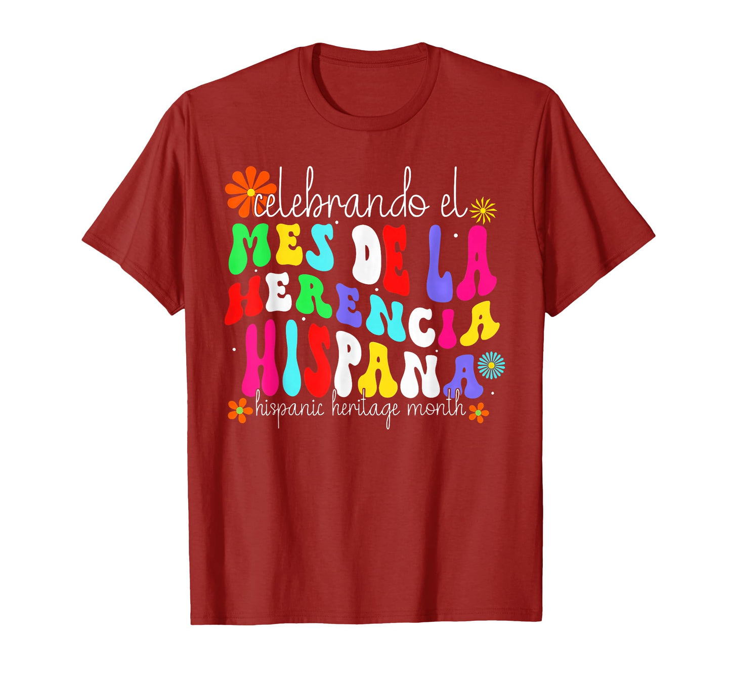 Hispanic Heritage Month Mes De La Herencia Hispana Groovy T-Shirt